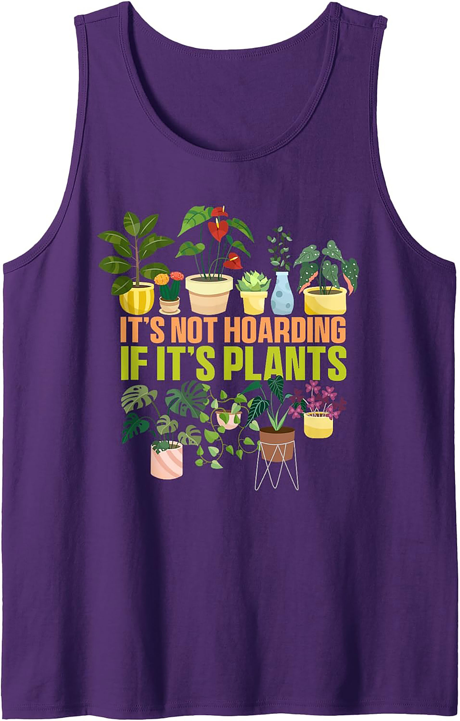 Funny Plant Lover Tank Top - It's Not Hoarding Graphic