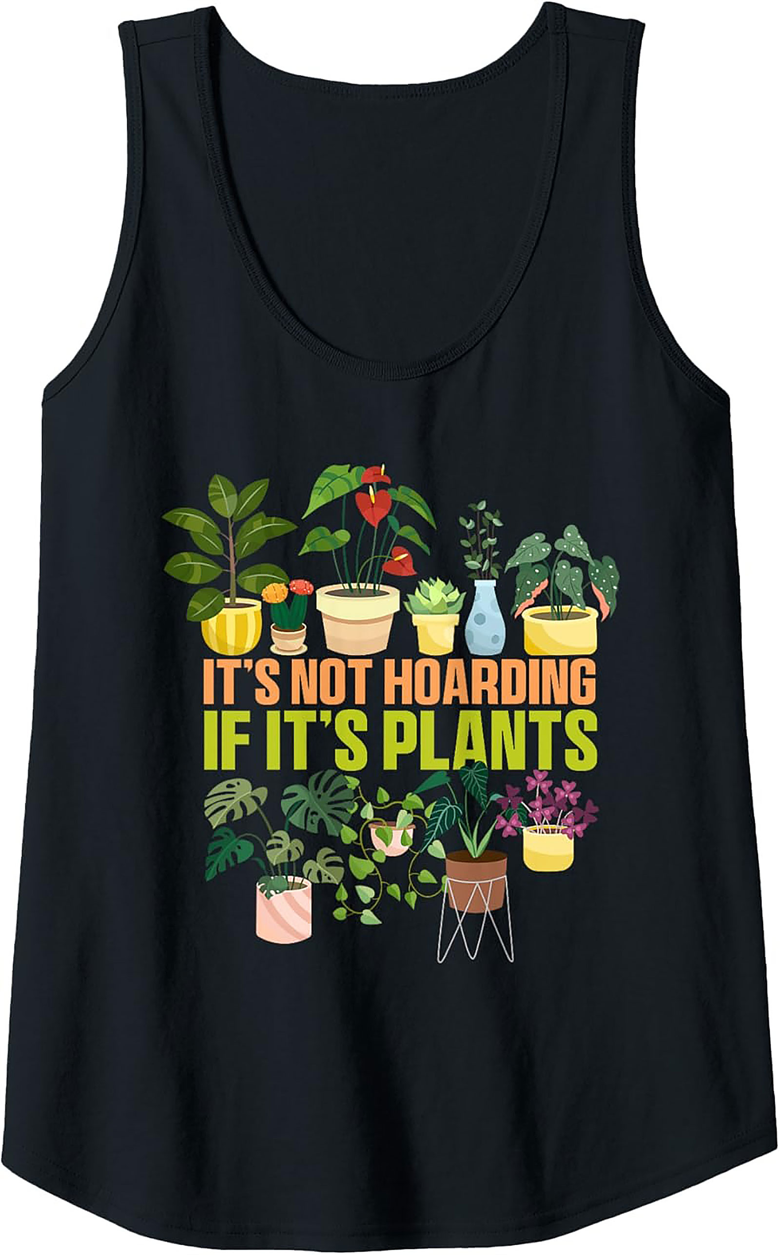 Funny Plant Lover Tank Top - It's Not Hoarding Graphic