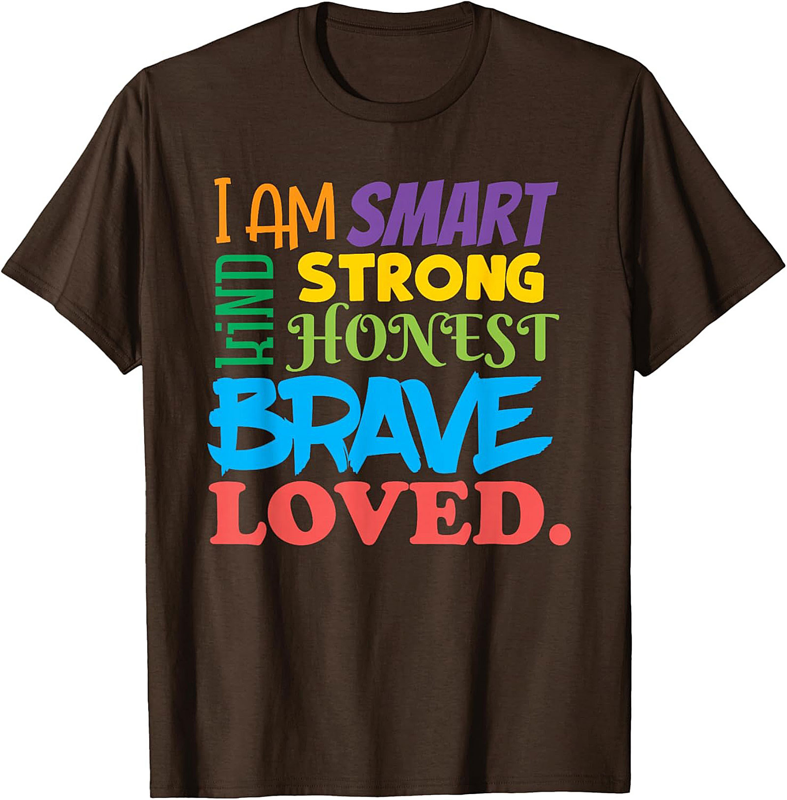  Positive Affirmations T-Shirt Smart Kind Brave Loved Tee