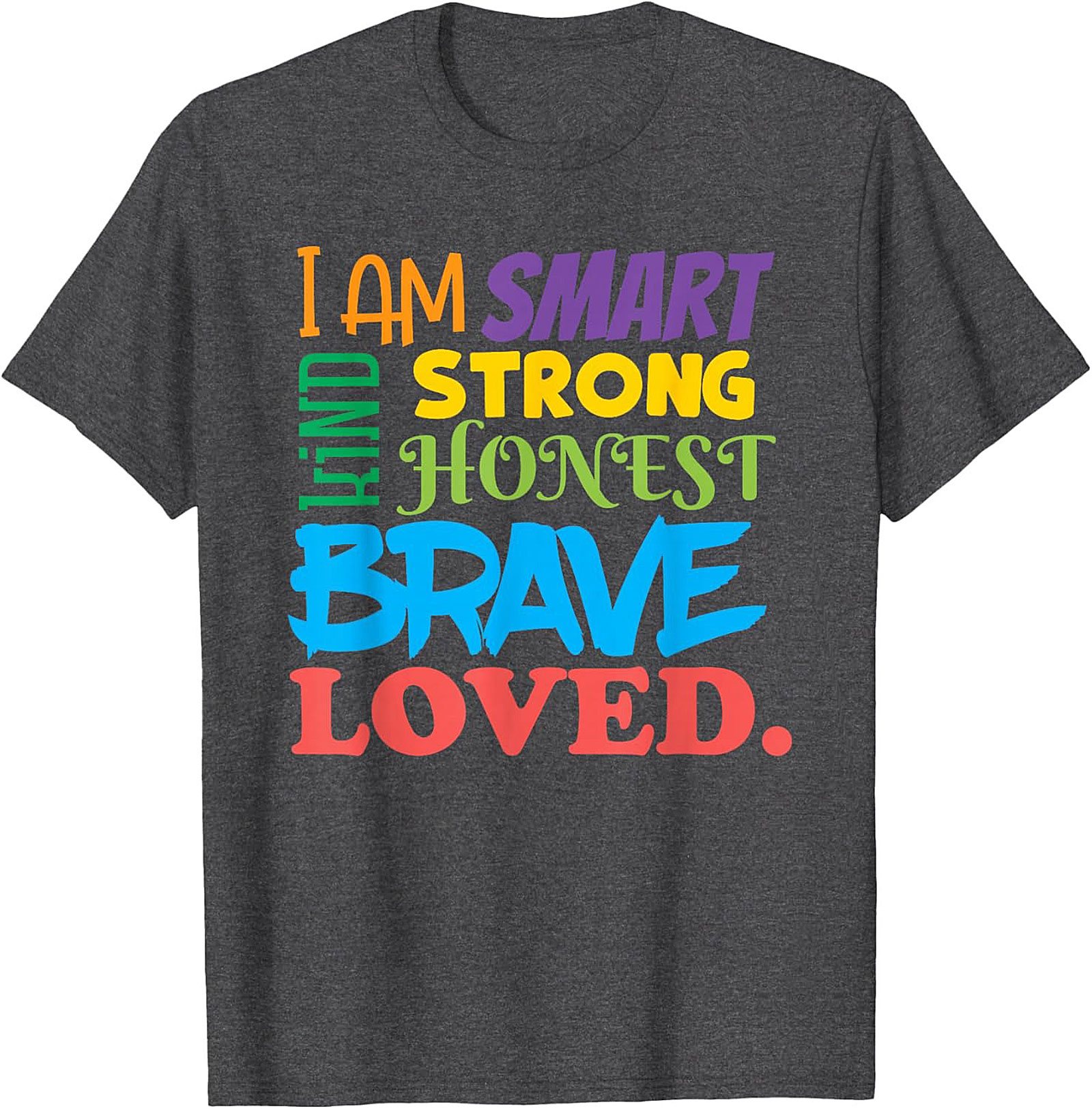  Positive Affirmations T-Shirt Smart Kind Brave Loved Tee
