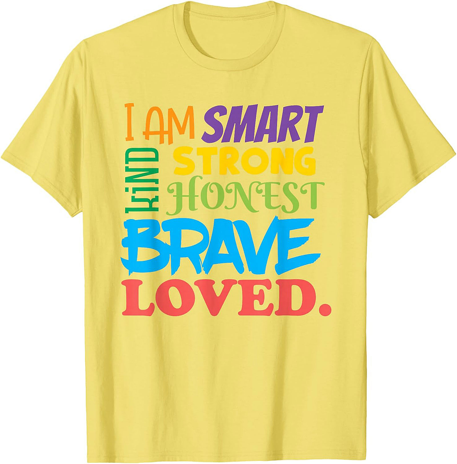  Positive Affirmations T-Shirt Smart Kind Brave Loved Tee