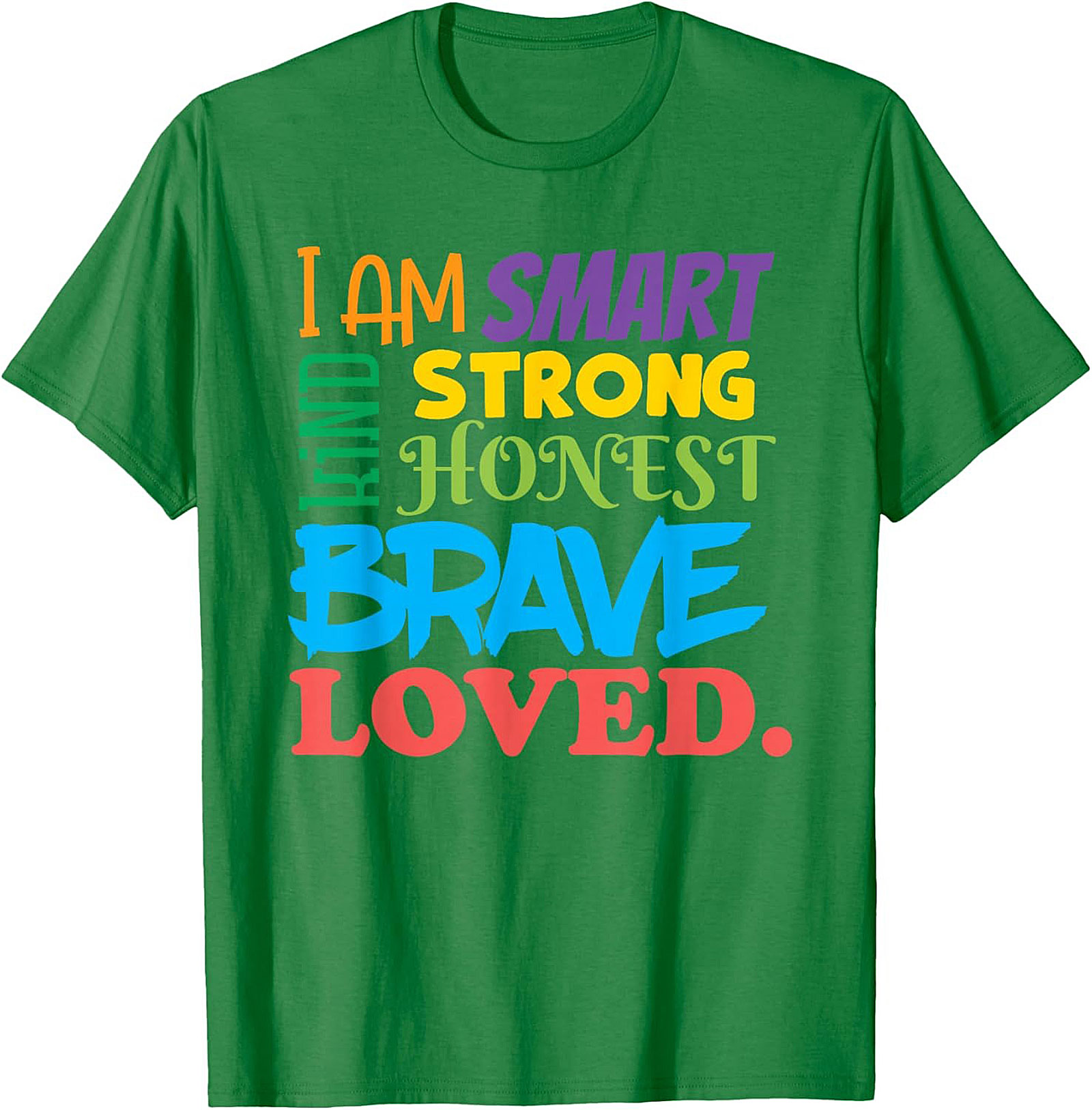  Positive Affirmations T-Shirt Smart Kind Brave Loved Tee