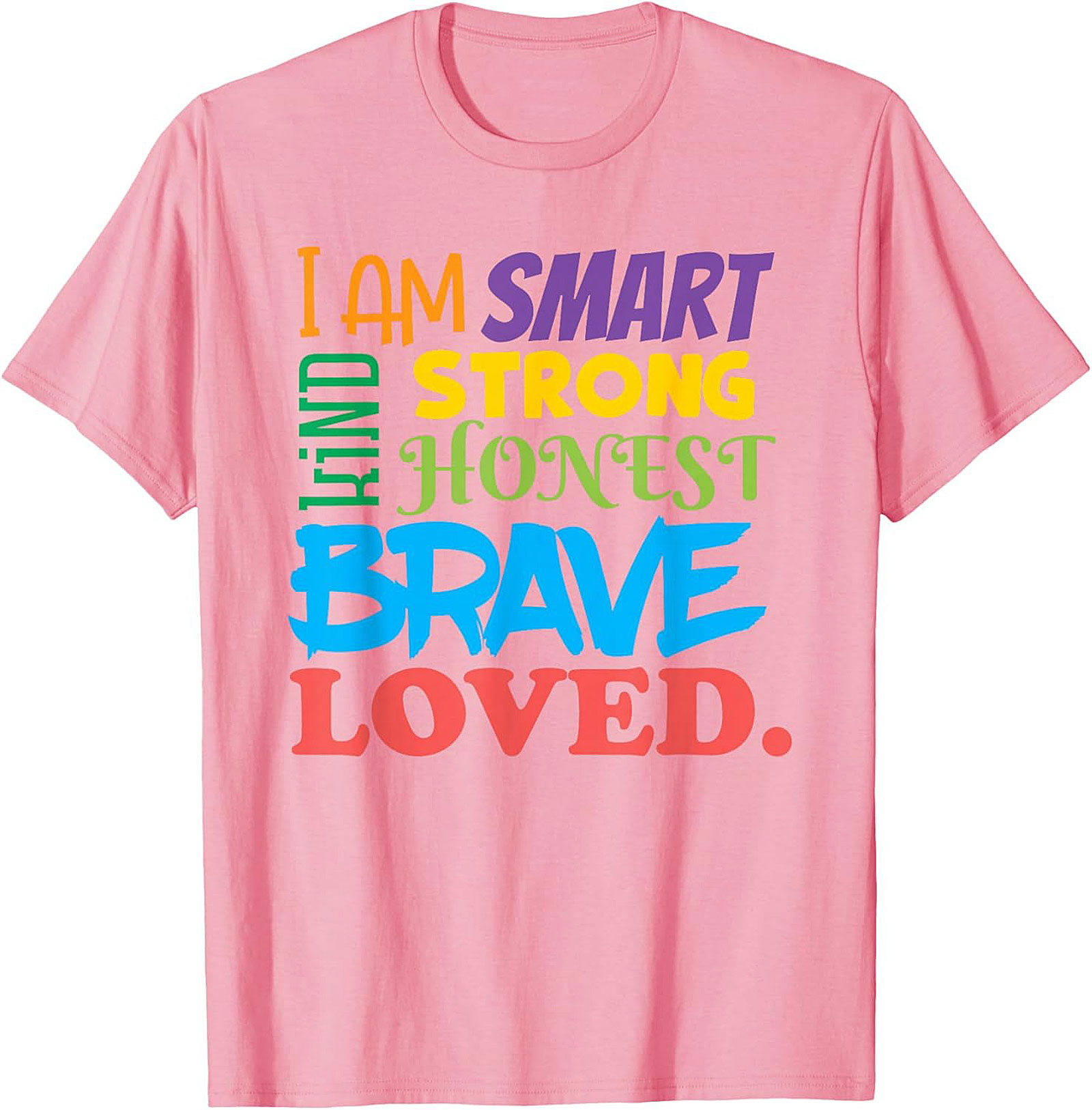  Positive Affirmations T-Shirt Smart Kind Brave Loved Tee