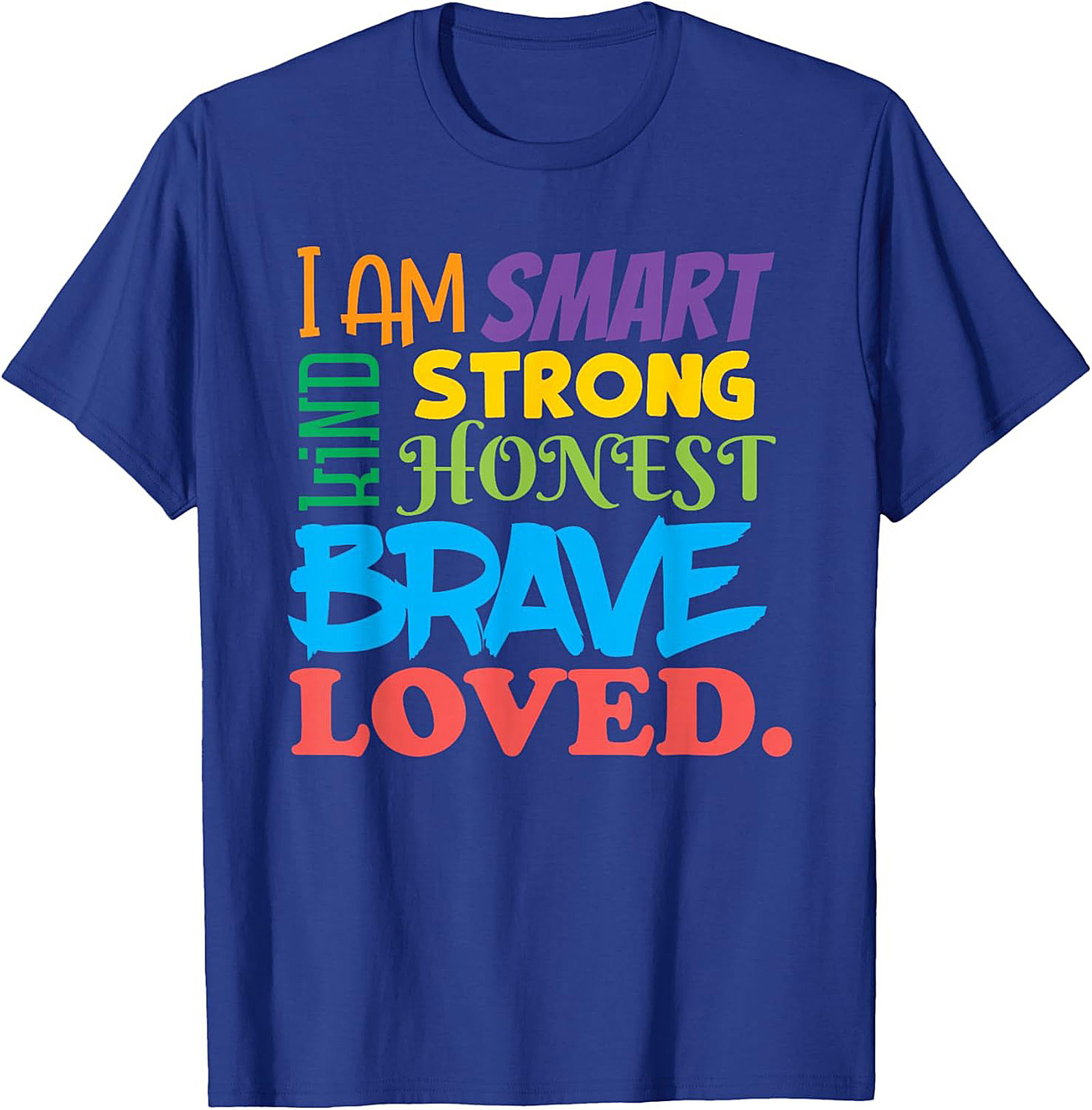  Positive Affirmations T-Shirt Smart Kind Brave Loved Tee