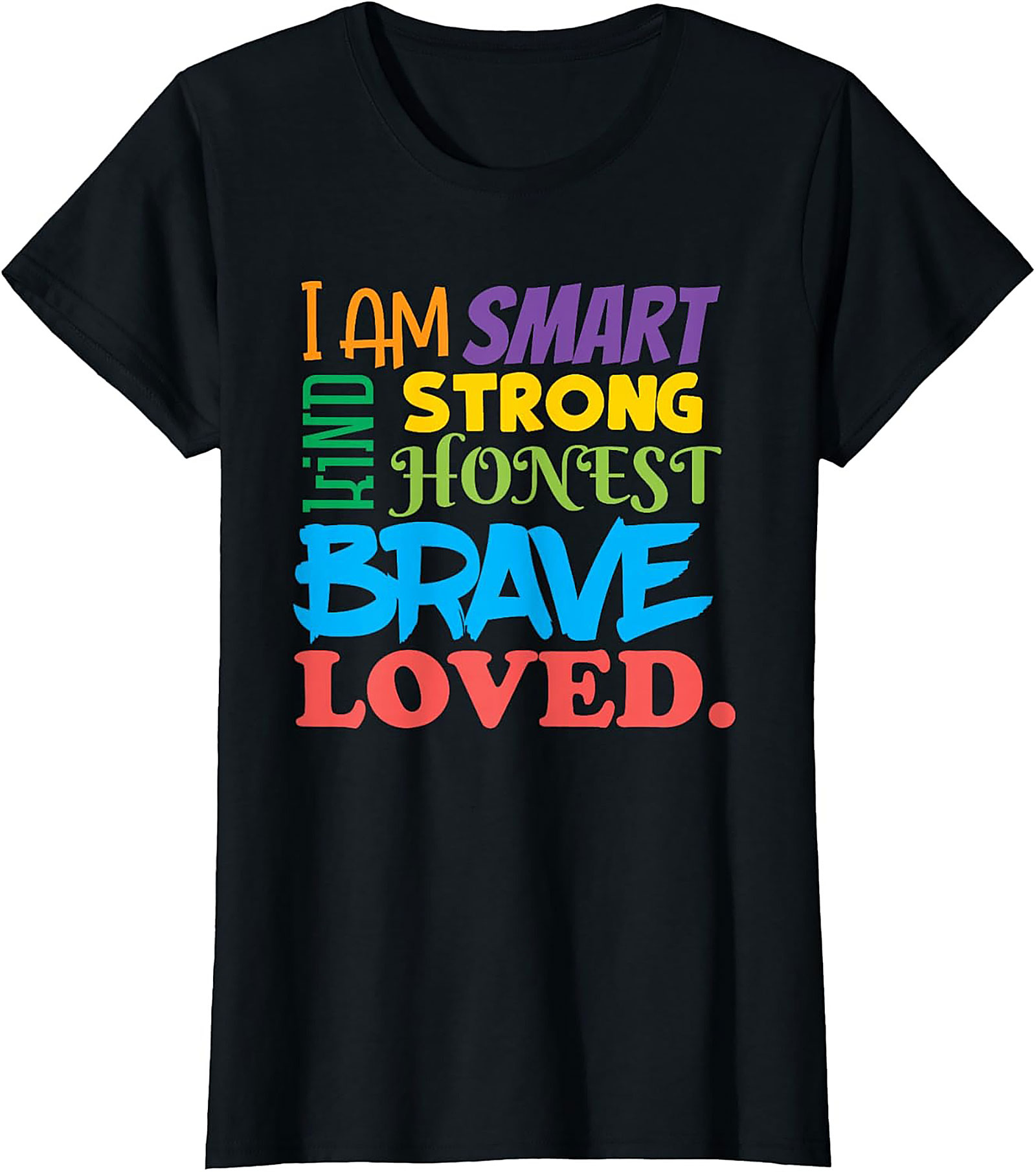  Positive Affirmations T-Shirt Smart Kind Brave Loved Tee
