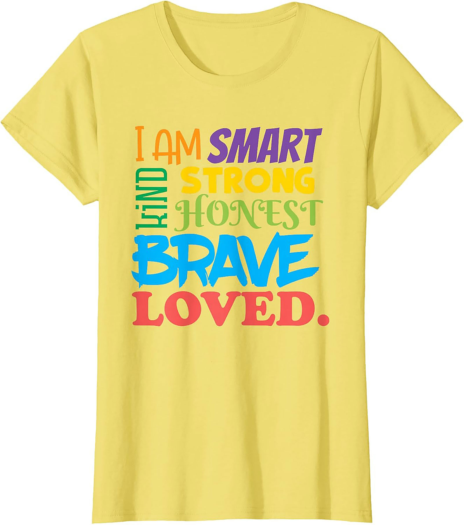  Positive Affirmations T-Shirt Smart Kind Brave Loved Tee