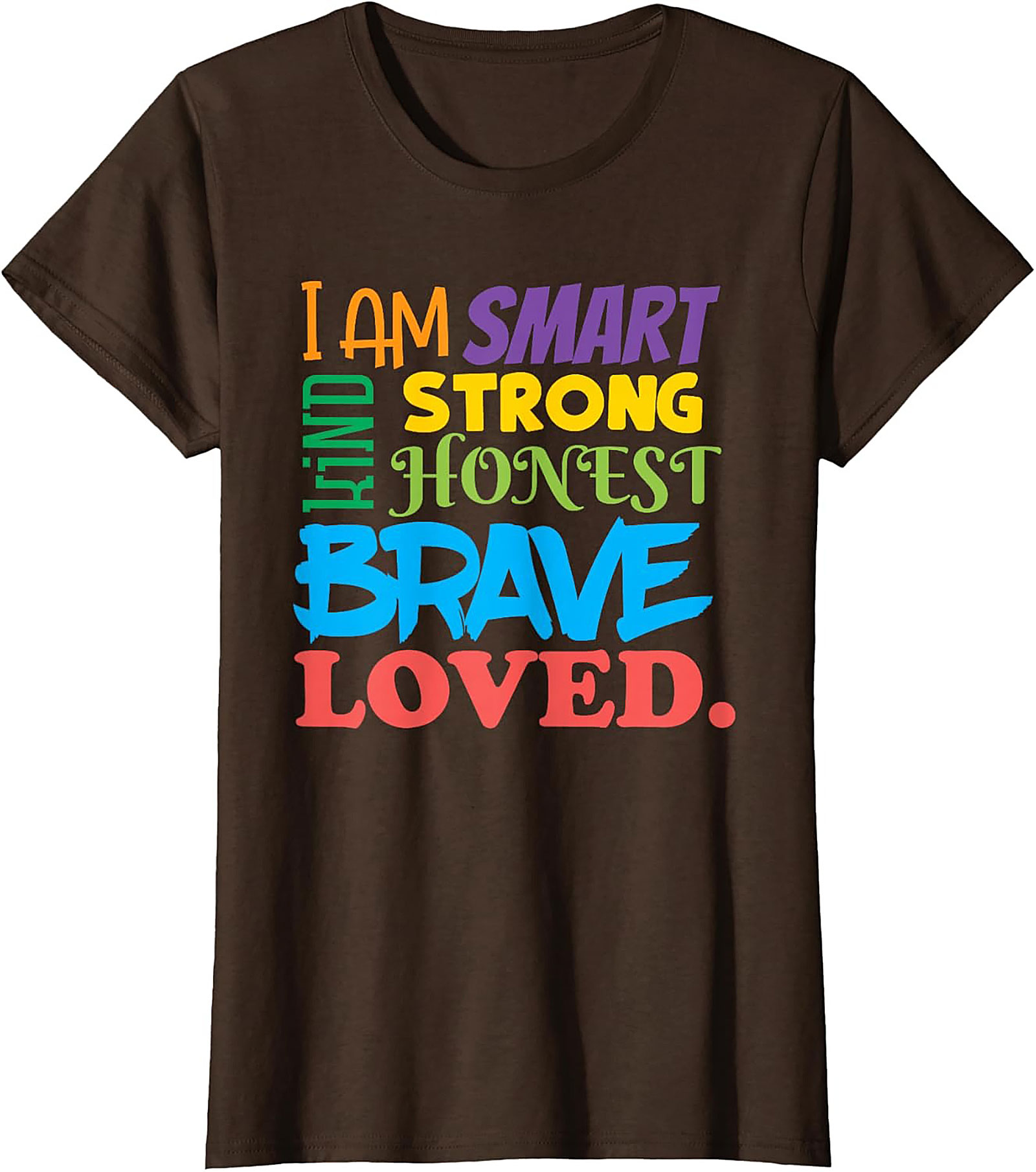  Positive Affirmations T-Shirt Smart Kind Brave Loved Tee