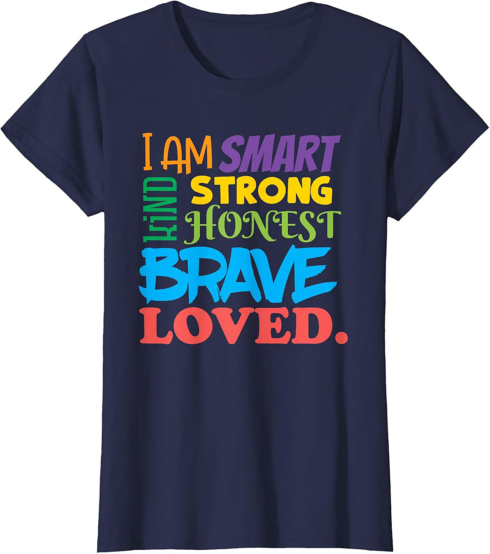 Positive Affirmations T-Shirt Smart Kind Brave Loved Tee