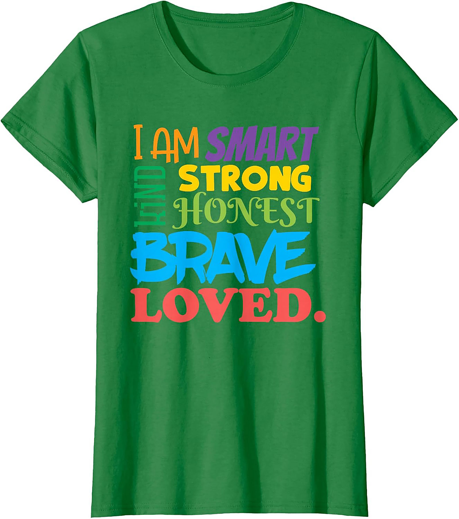  Positive Affirmations T-Shirt Smart Kind Brave Loved Tee