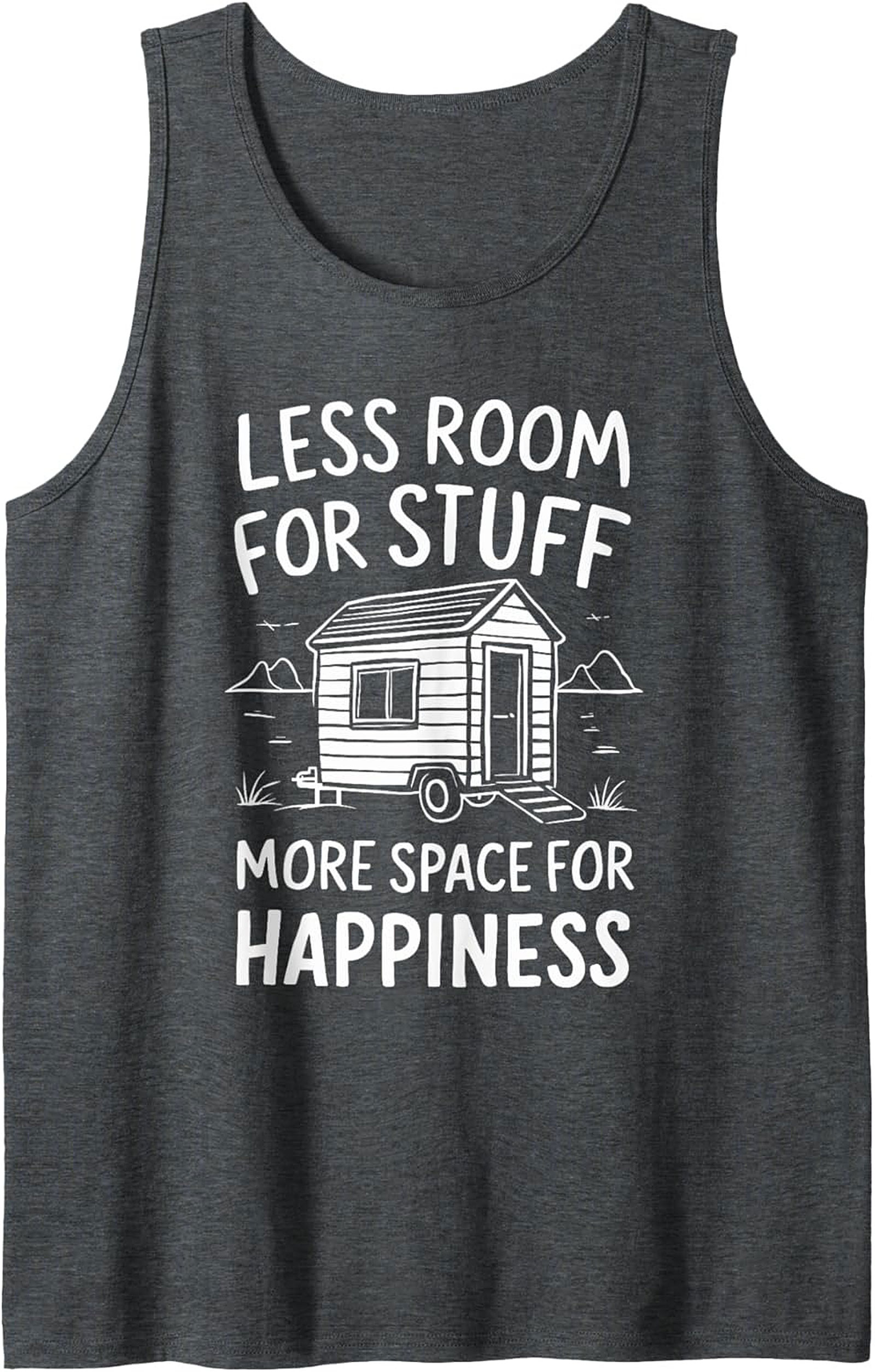 Tiny House Minimalist Graphic Tank Top - Less Room for Stuff