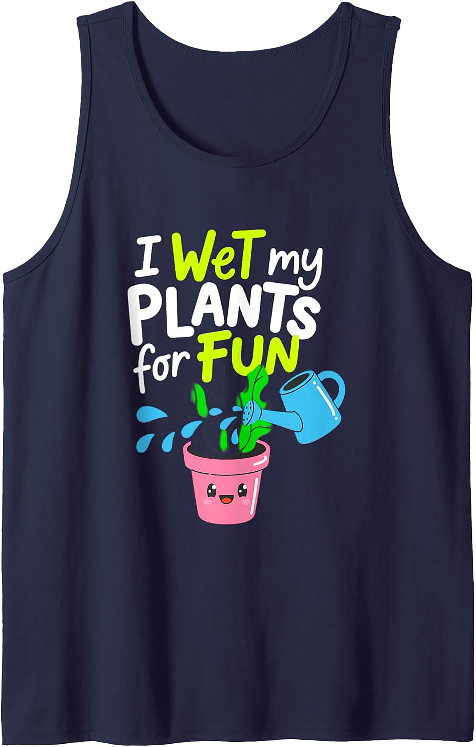 I Wet My Plants Tank Top | Funny Plant Parent Summer Wear