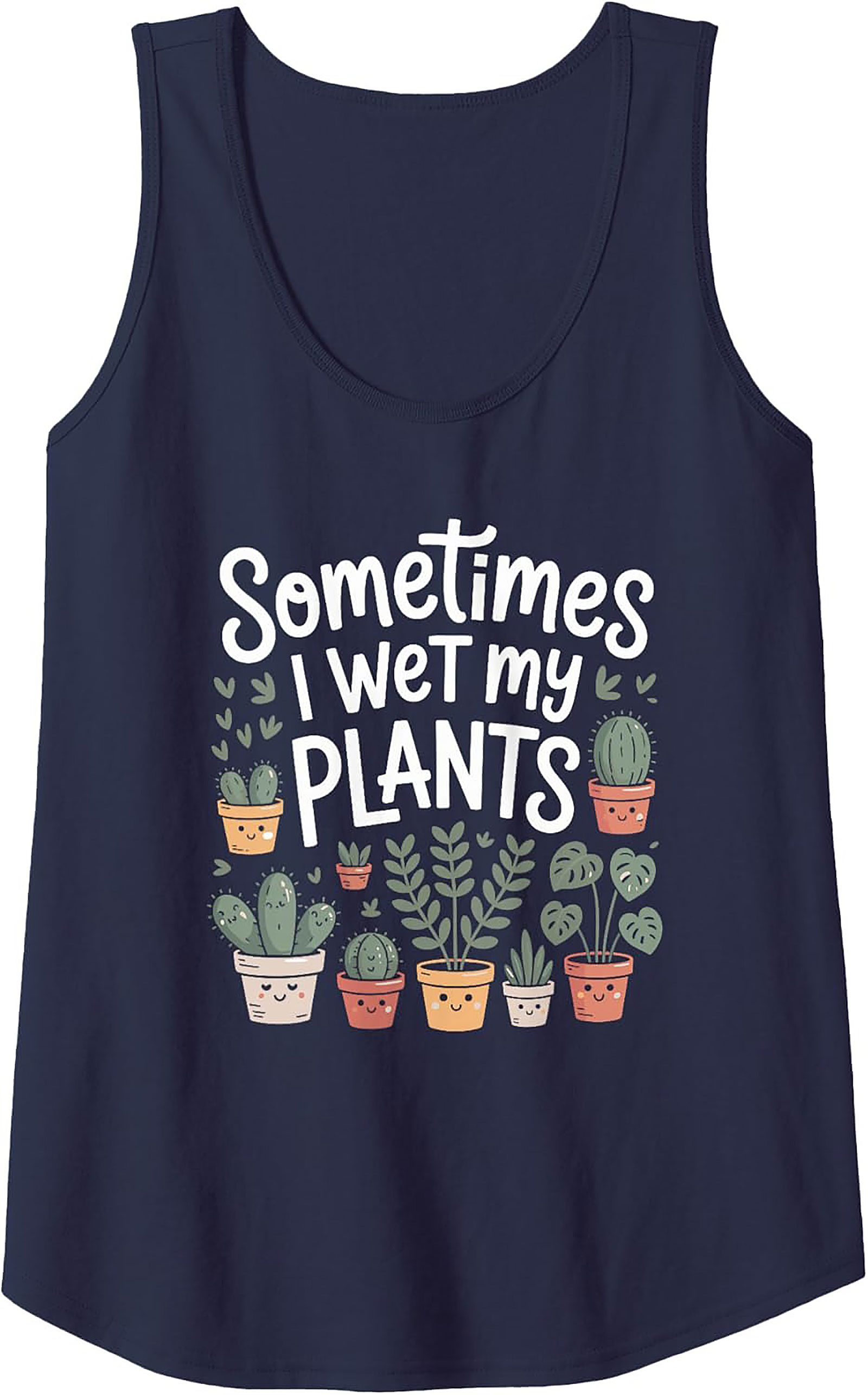 Sometimes I Wet My Plants Funny Plant Lover Tank Top
