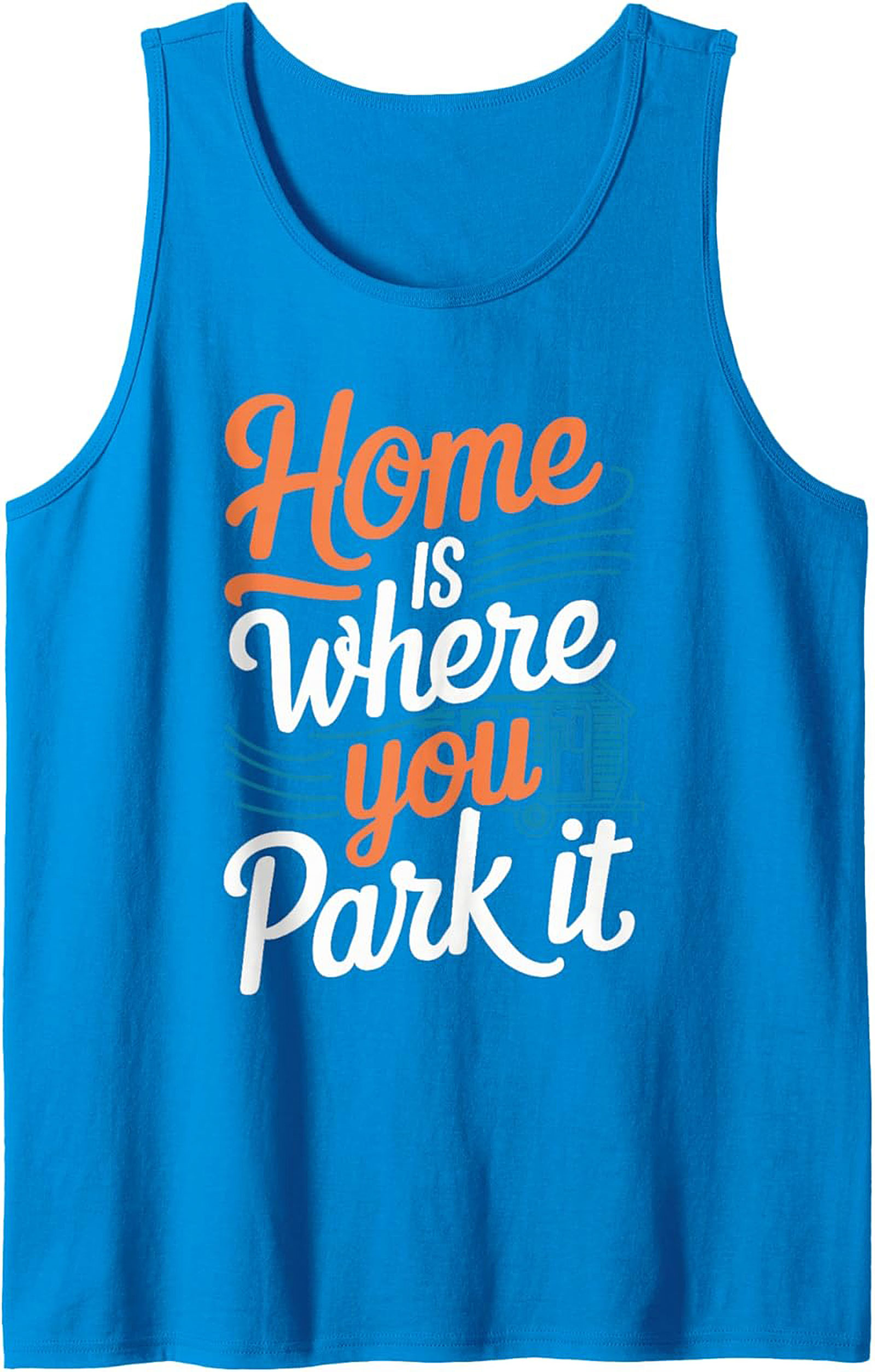 Home Is Where You Park It Camping Graphic Tank Top
