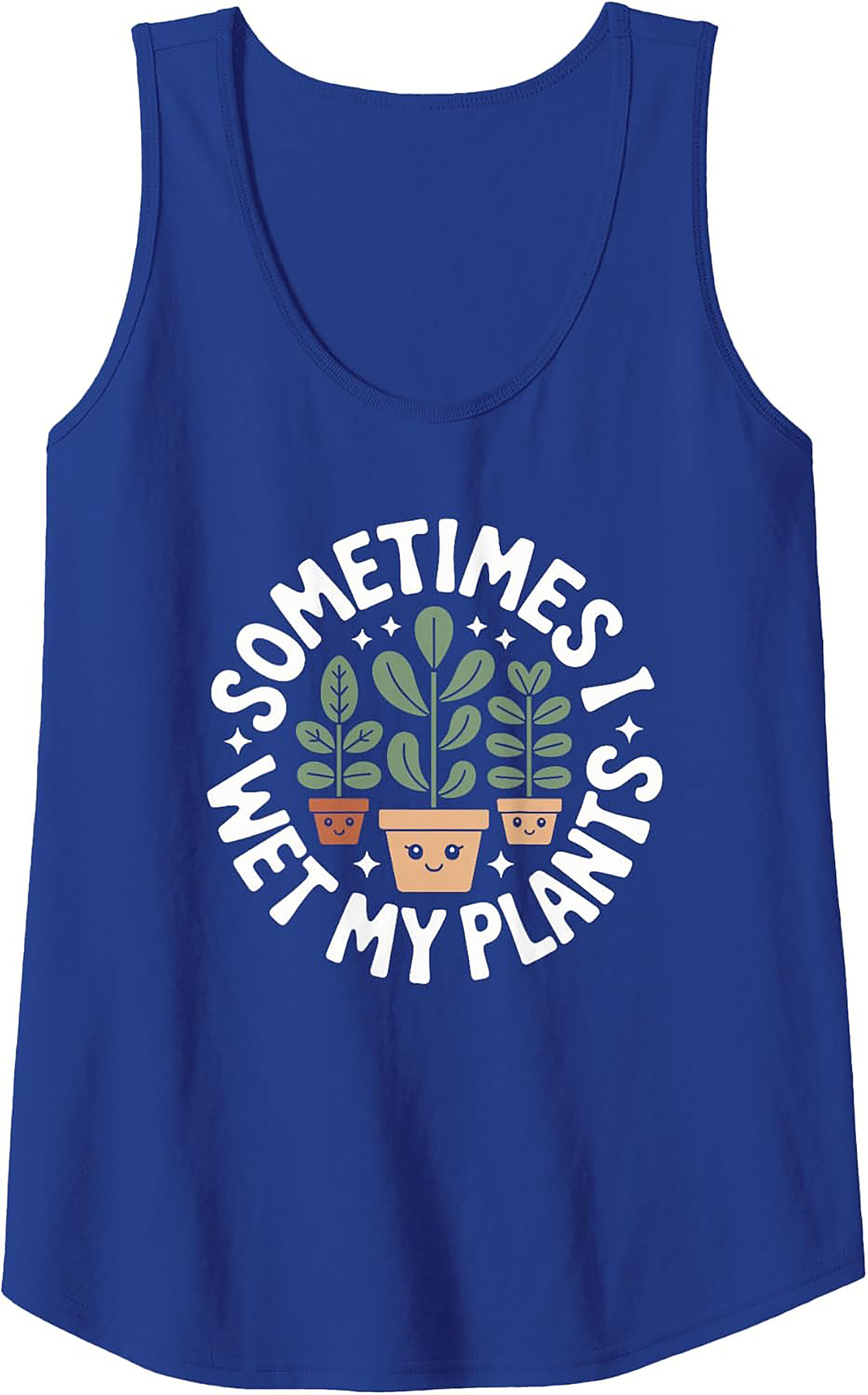 Sometimes I Wet My Plants Tank Top | Funny Gardening Gift