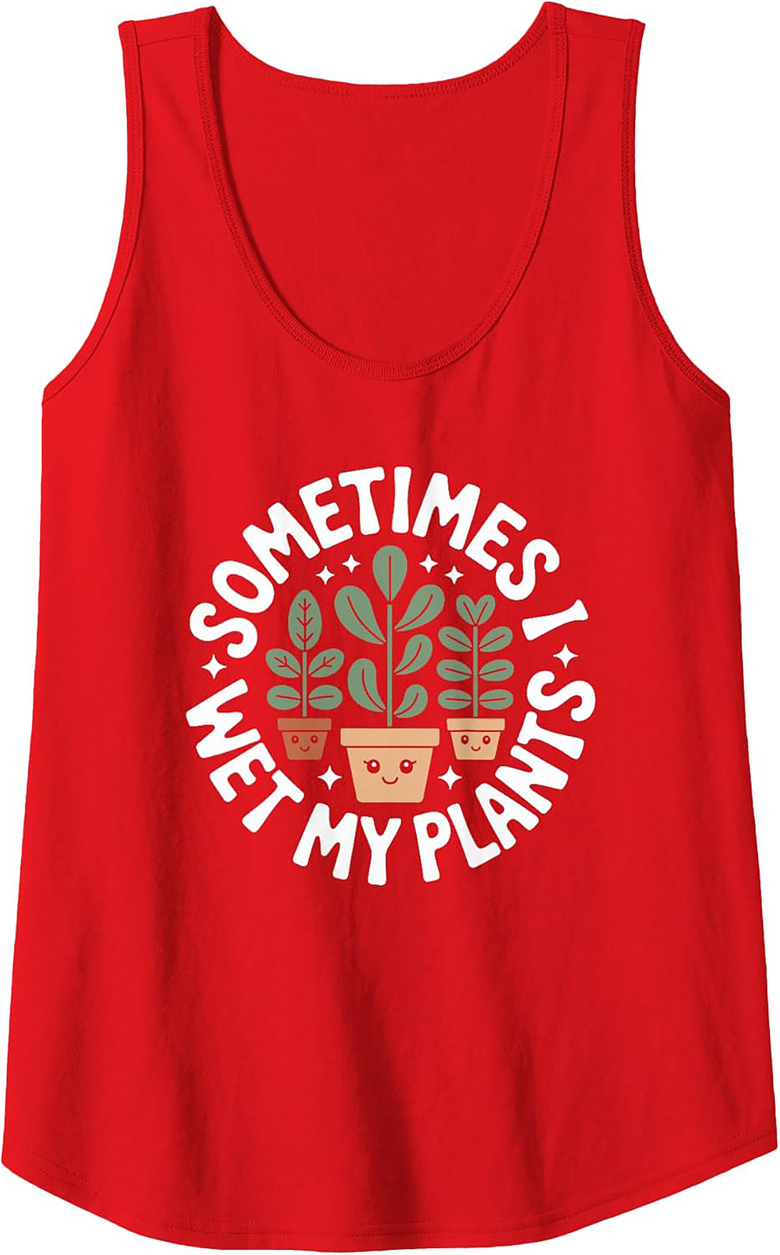 Sometimes I Wet My Plants Tank Top | Funny Gardening Gift