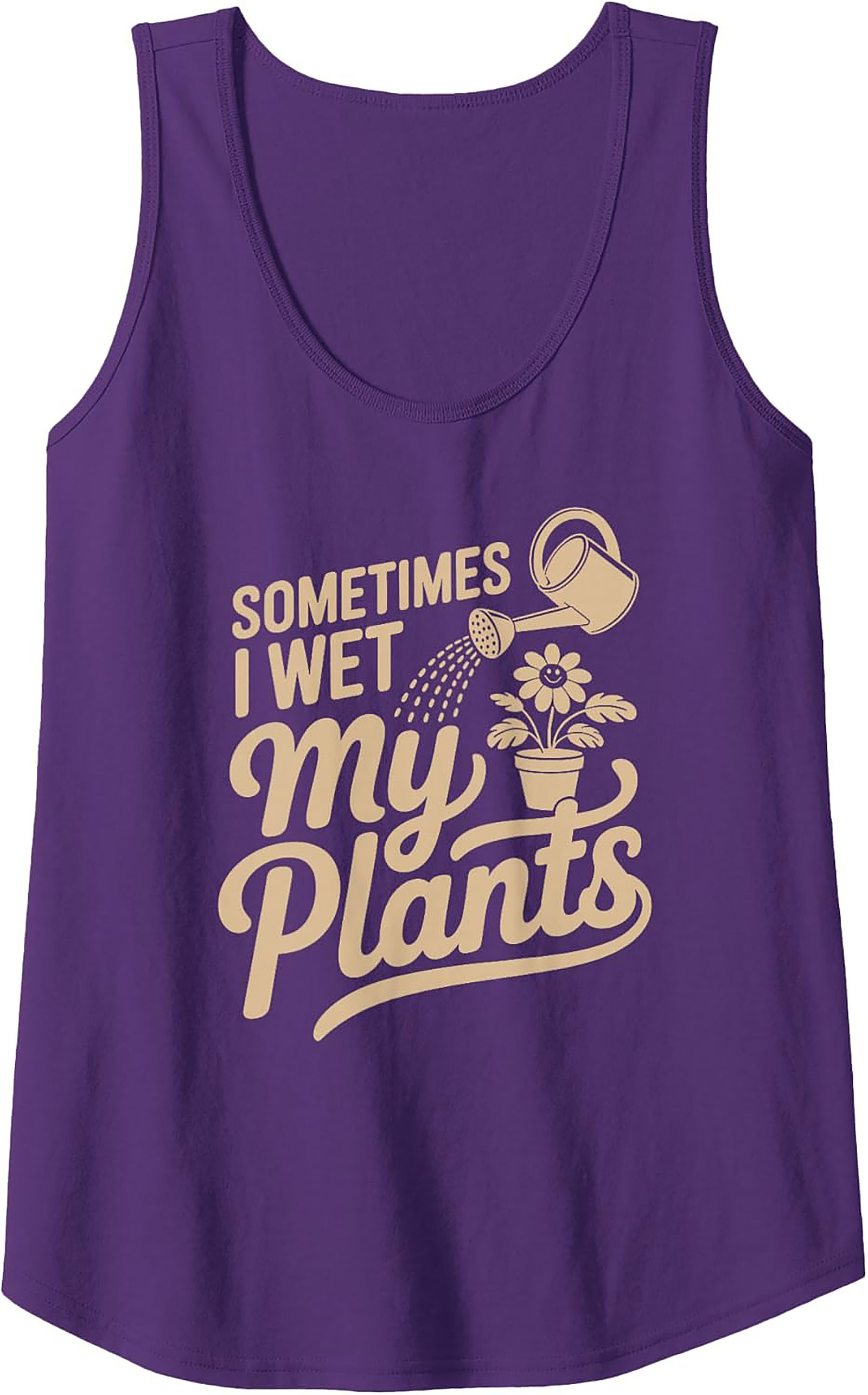Sometimes I Wet My Plants Tank Top | Funny Gardening Gift