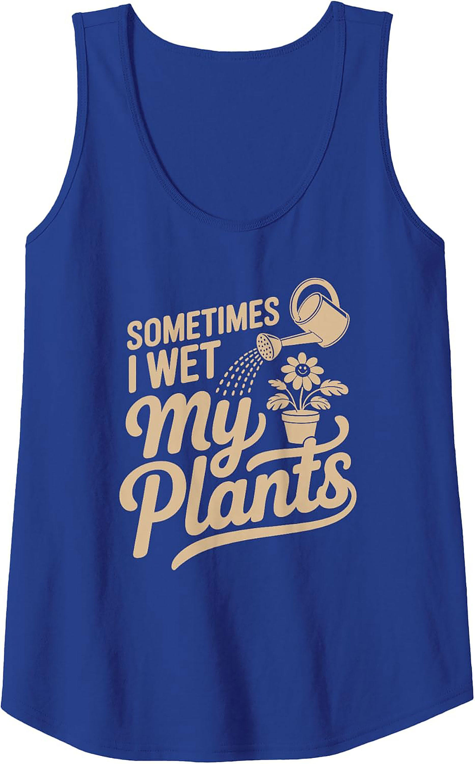 Sometimes I Wet My Plants Tank Top | Funny Gardening Gift