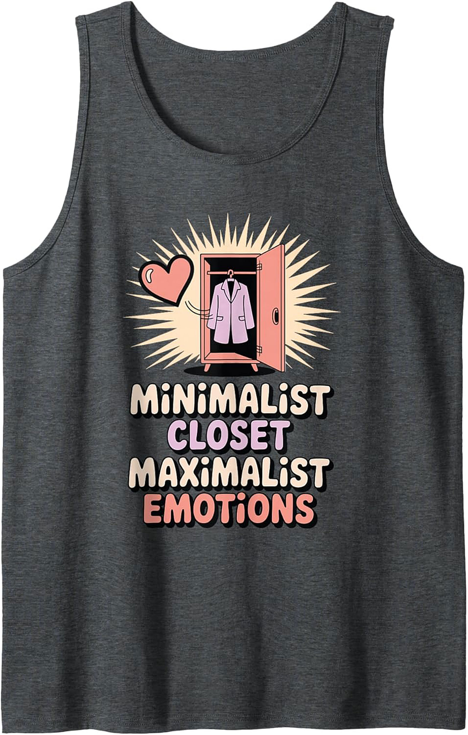 Minimalist Closet Maximalist Emotions Graphic Tank Top