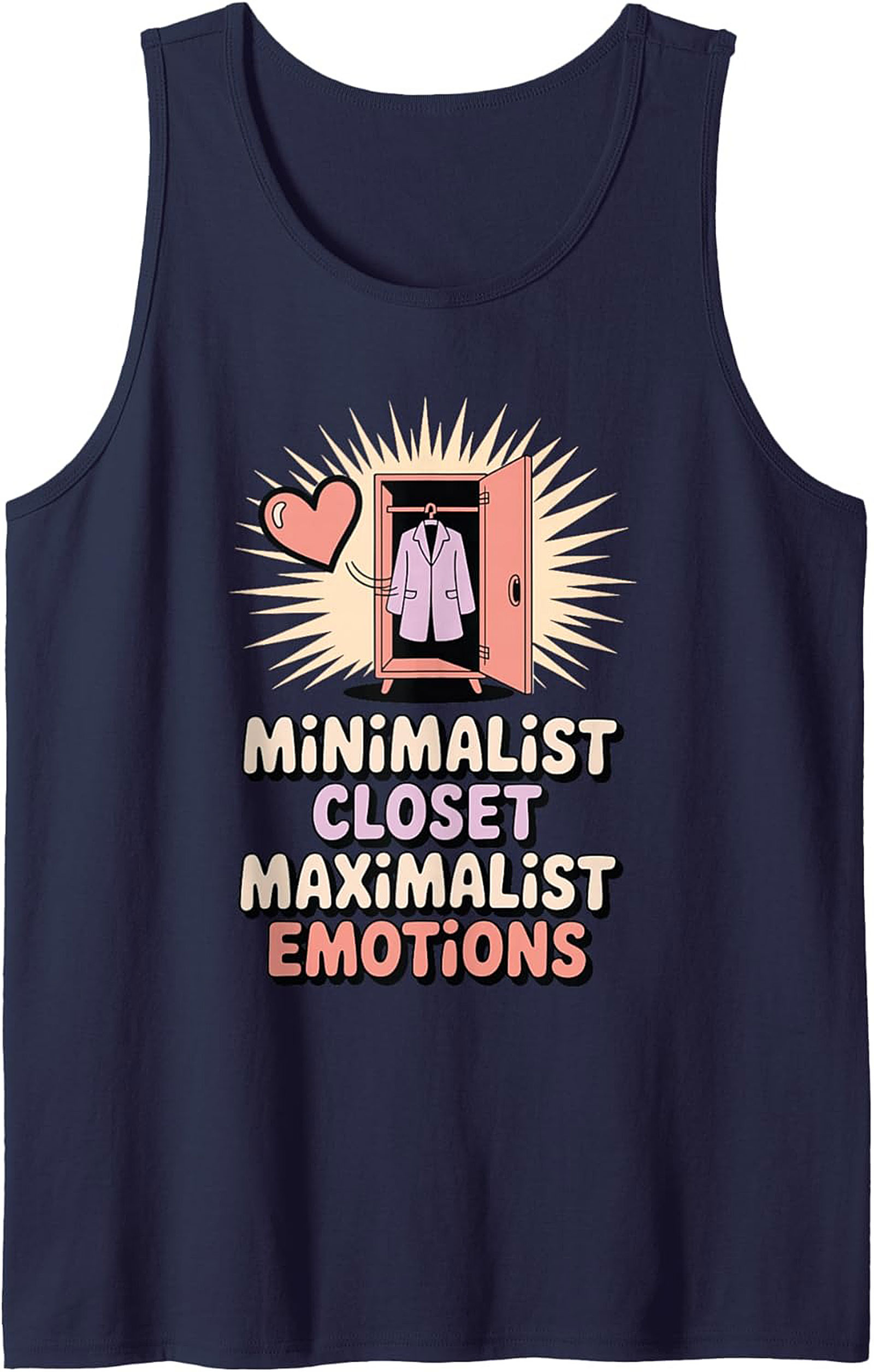Minimalist Closet Maximalist Emotions Graphic Tank Top