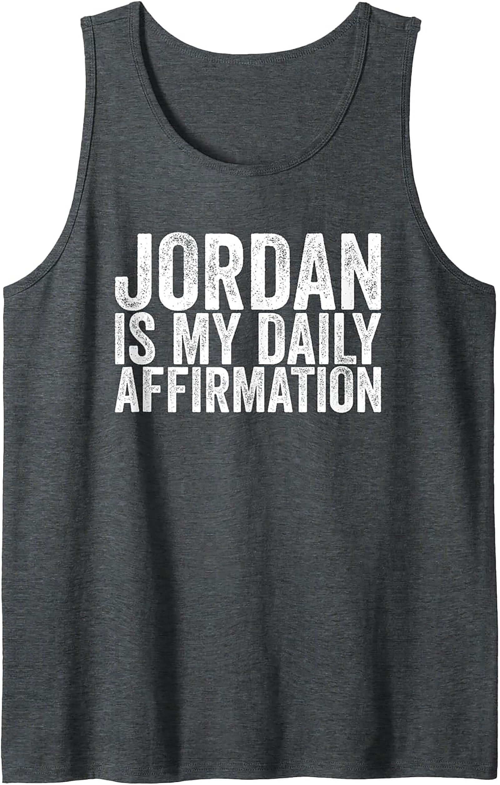  Jordan Is My Daily Affirmation Tank Top Graphic Unisex Tee