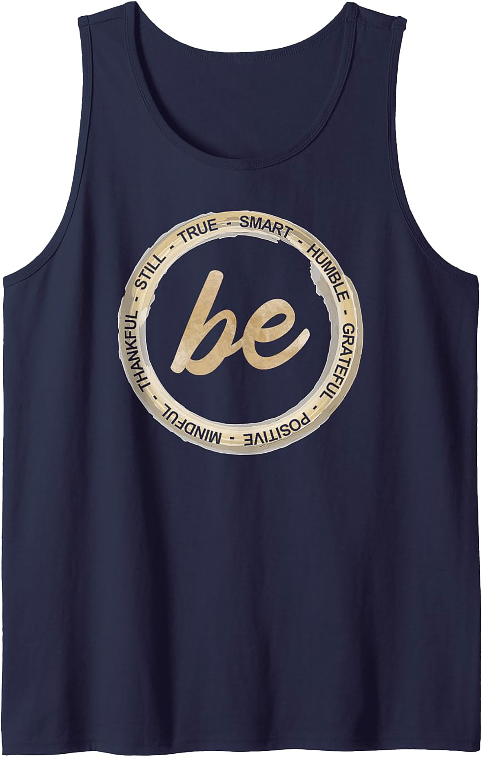 "Be" Inspirational Affirmations Tank Top Unisex Graphic Tank