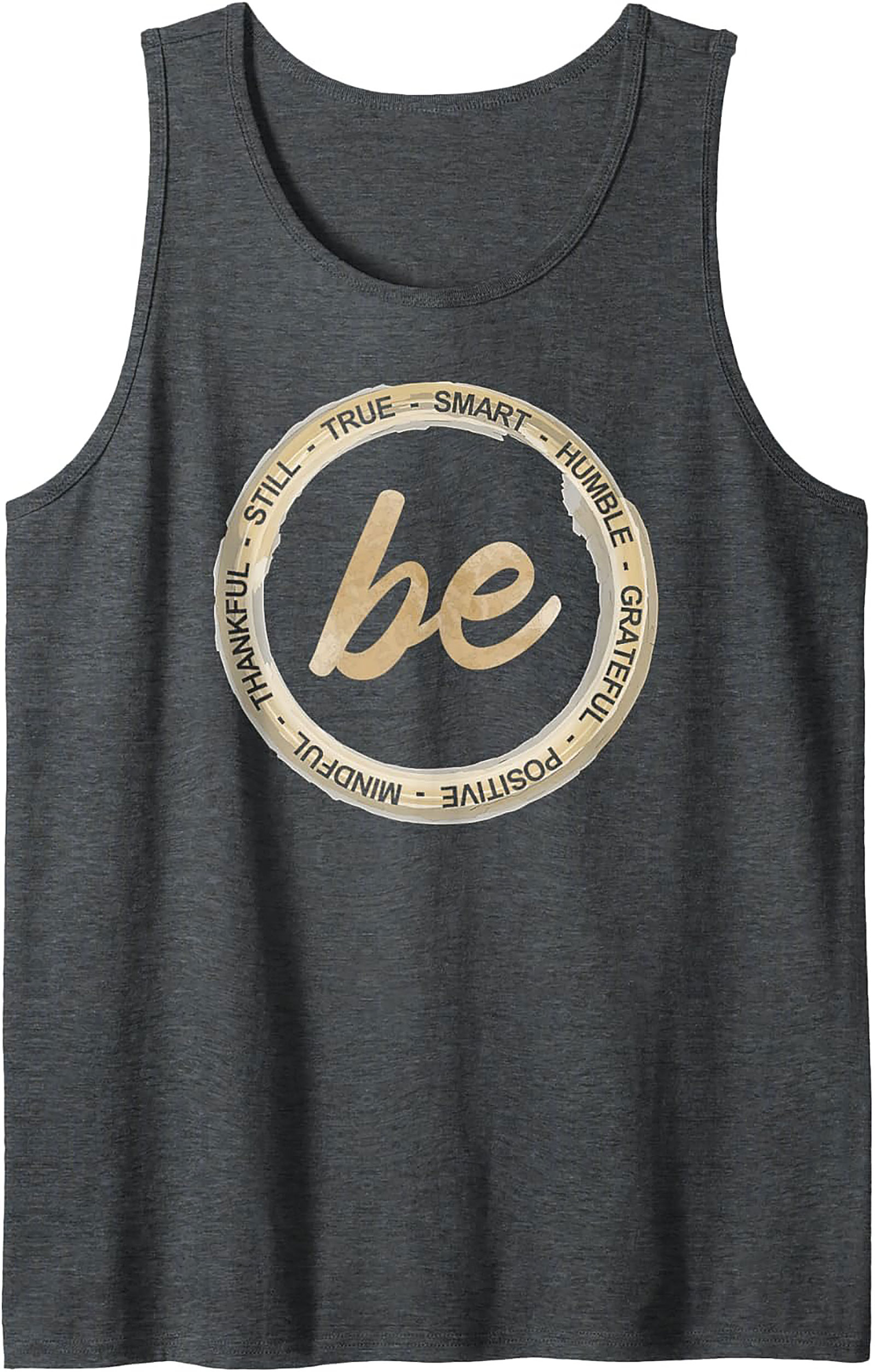 "Be" Inspirational Affirmations Tank Top Unisex Graphic Tank
