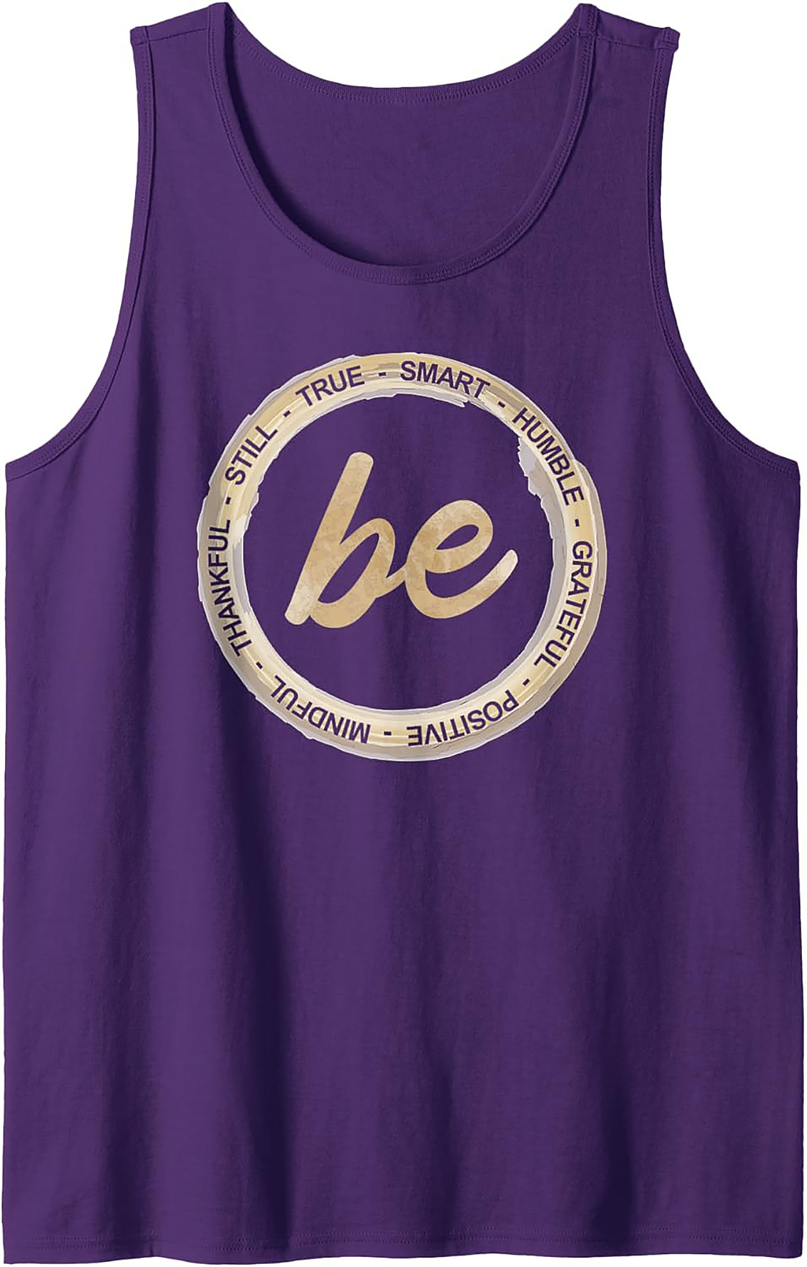 "Be" Inspirational Affirmations Tank Top Unisex Graphic Tank