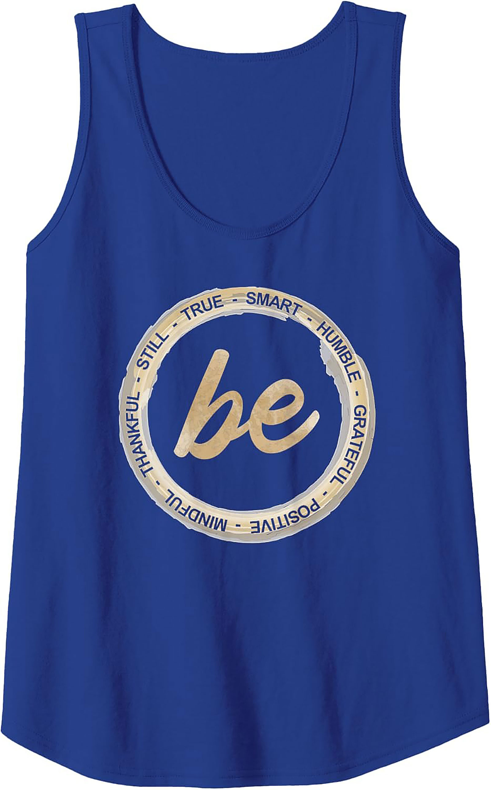 "Be" Inspirational Affirmations Tank Top Unisex Graphic Tank