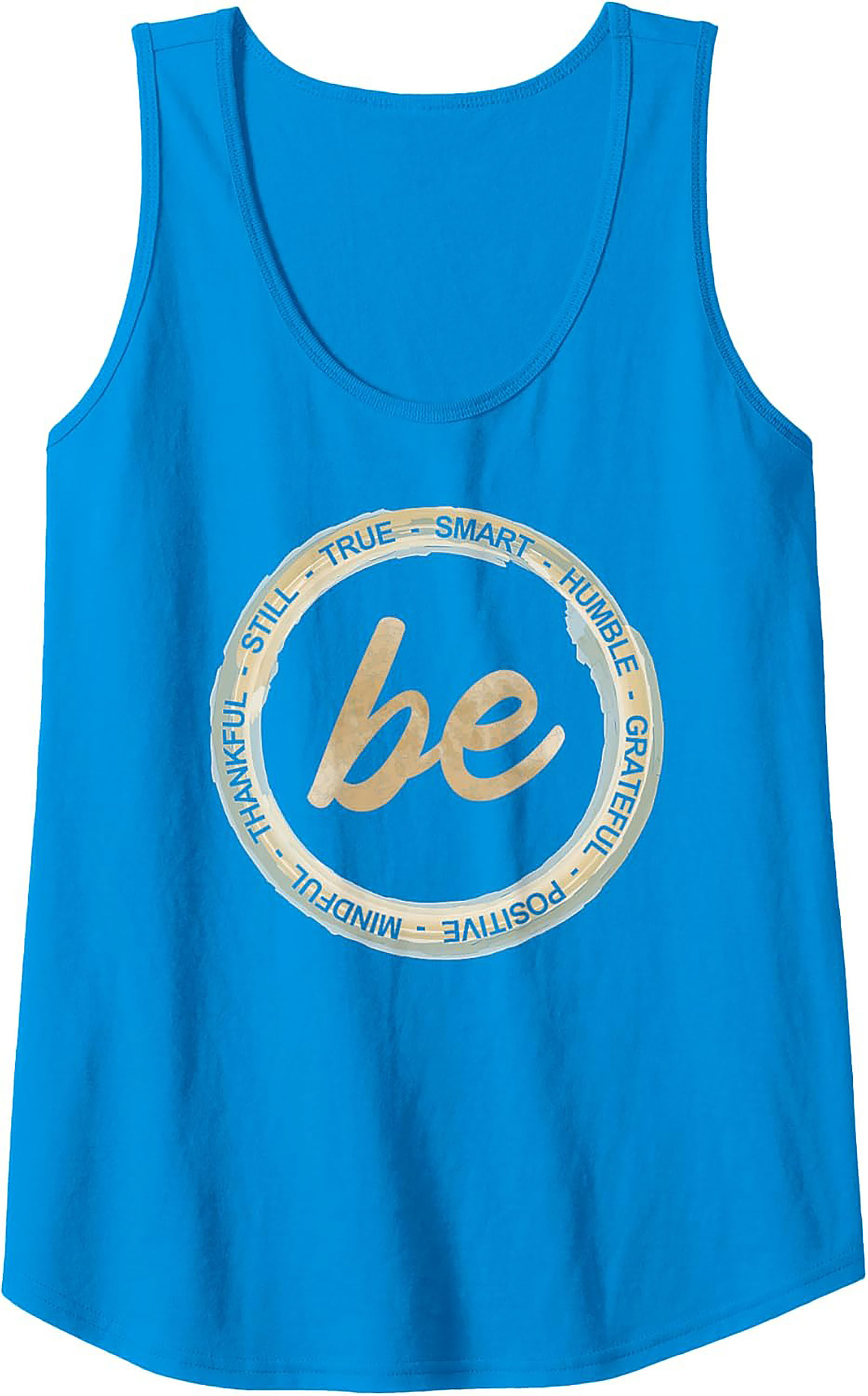 "Be" Inspirational Affirmations Tank Top Unisex Graphic Tank