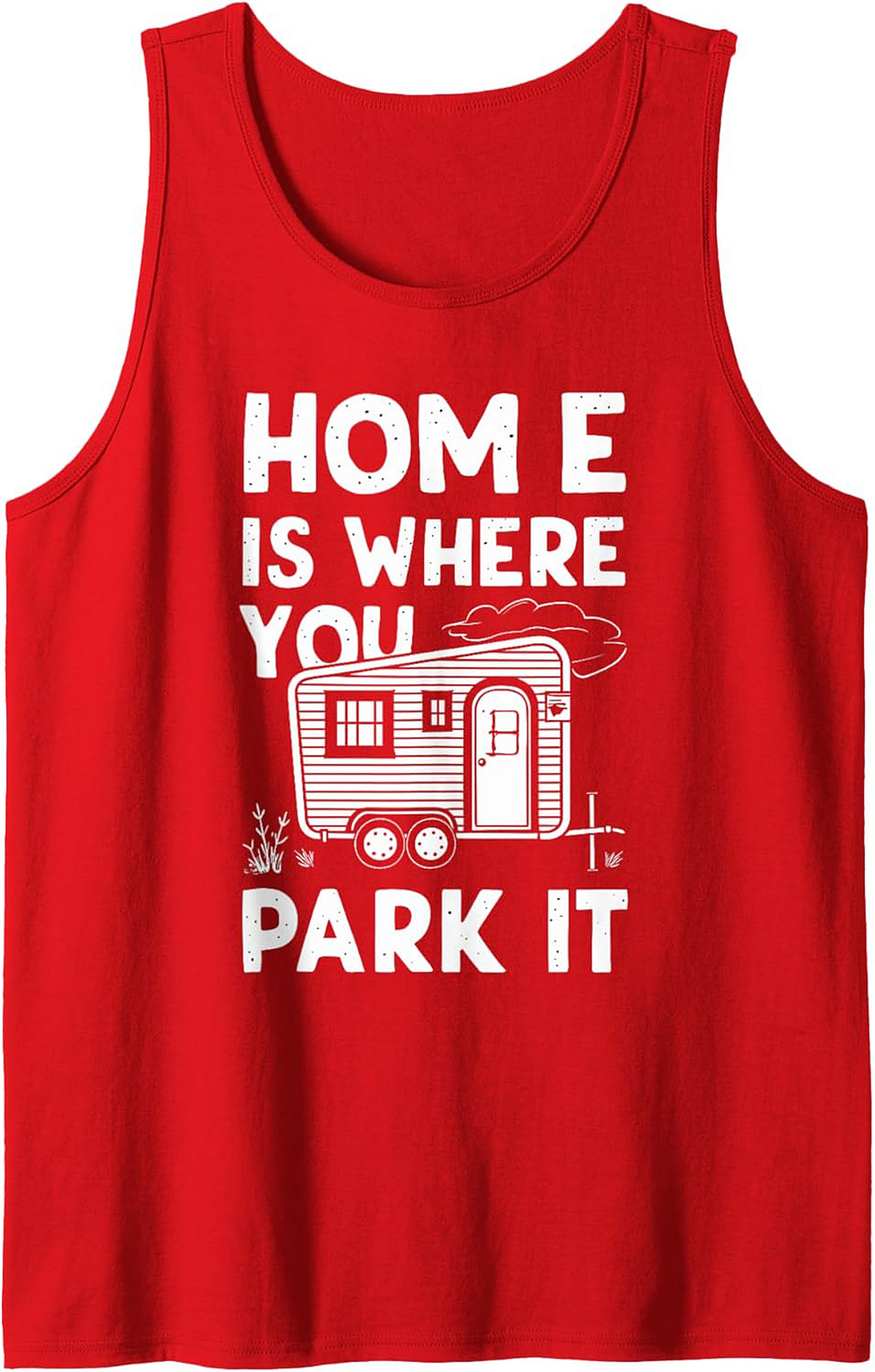 Home Is Where You Park It Camping Tank Top