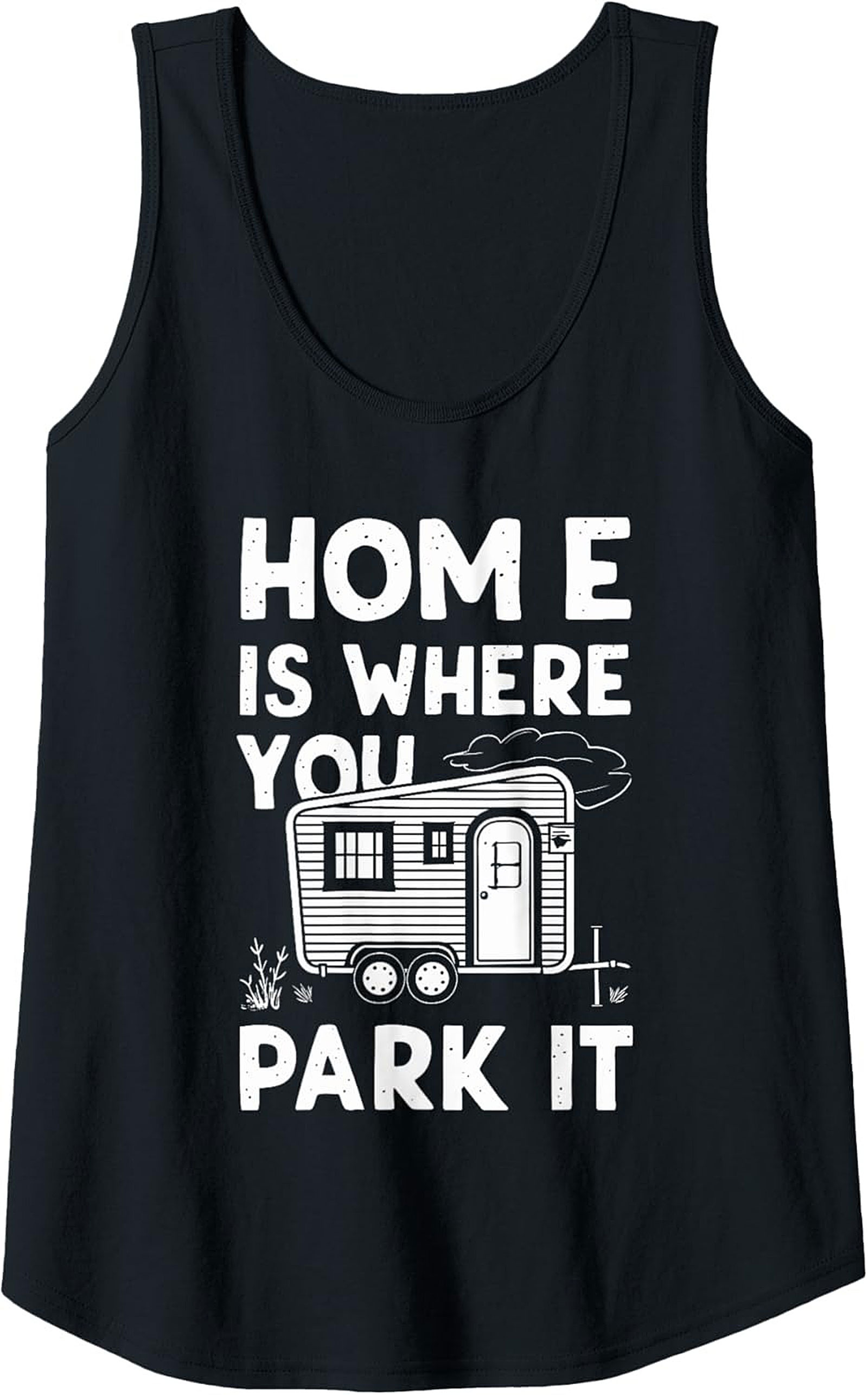 Home Is Where You Park It Camping Tank Top
