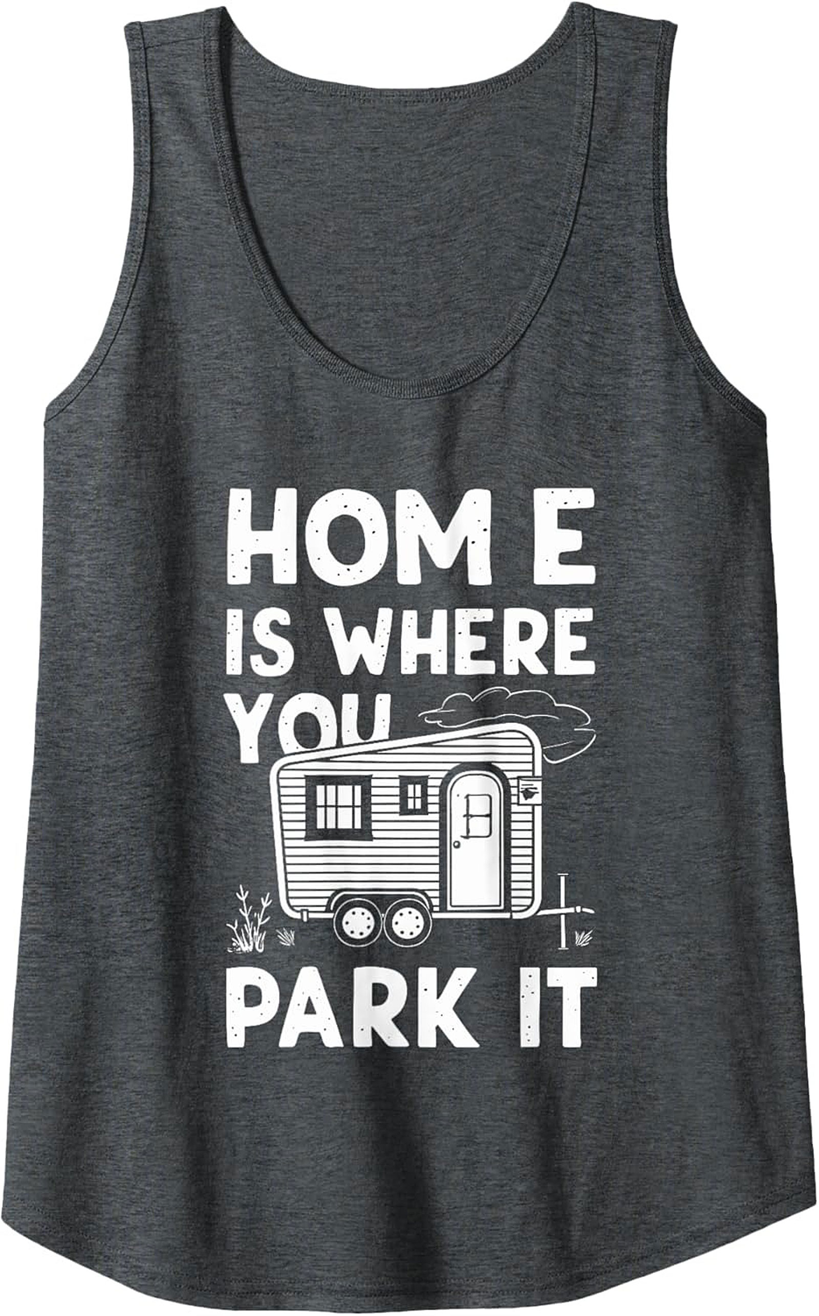 Home Is Where You Park It Camping Tank Top