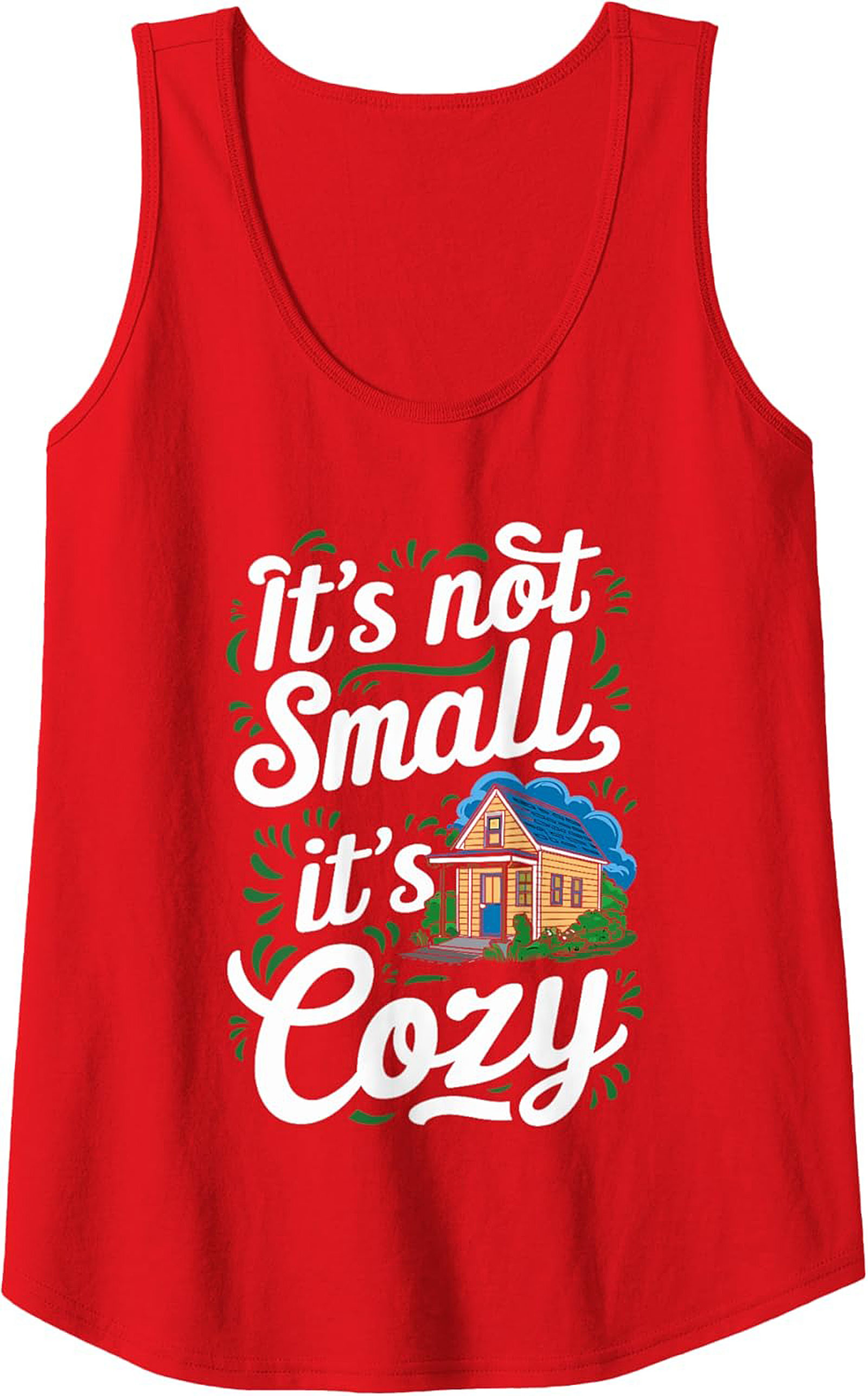 It's Not Small It's Cozy Tiny House Graphic Tank Top