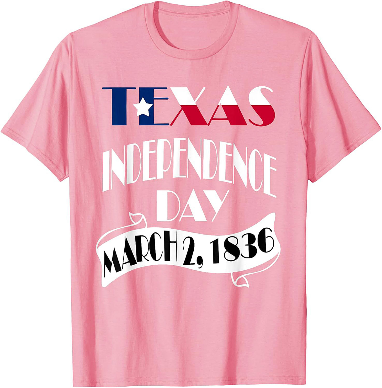 Texas Independence Day March 2, 1836 T-Shirt | Patriotic Tee