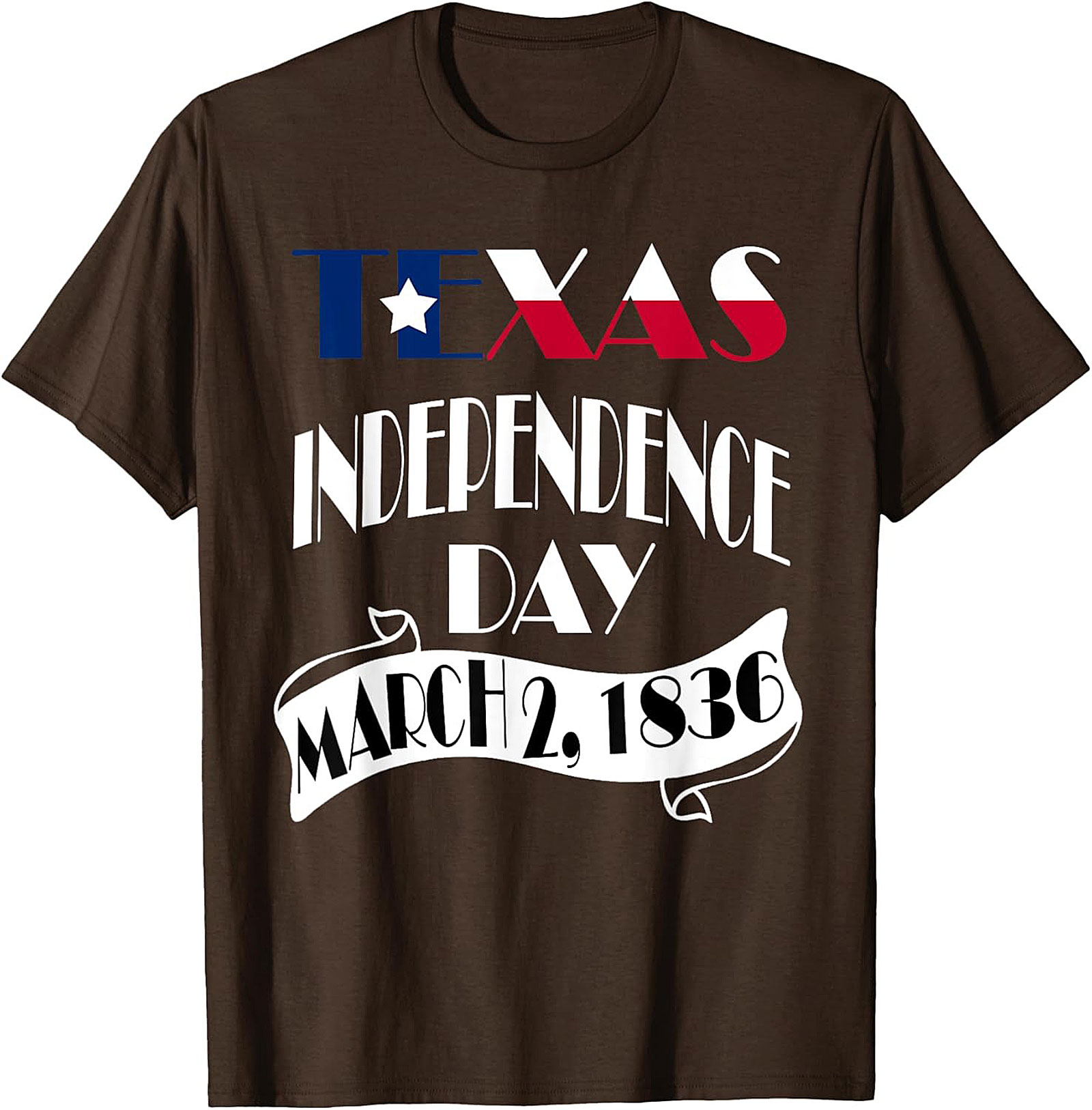 Texas Independence Day March 2, 1836 T-Shirt | Patriotic Tee
