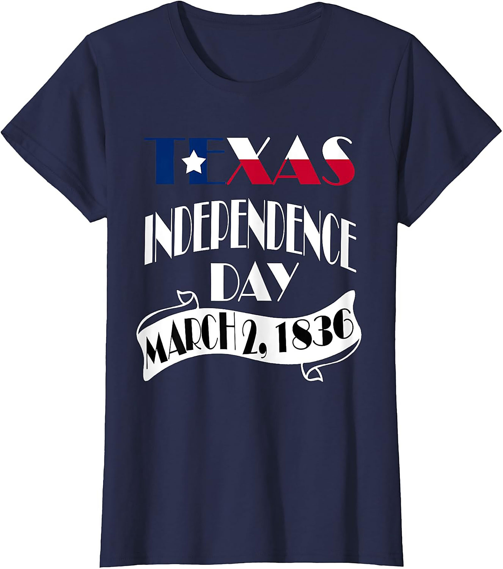 Texas Independence Day March 2, 1836 T-Shirt | Patriotic Tee