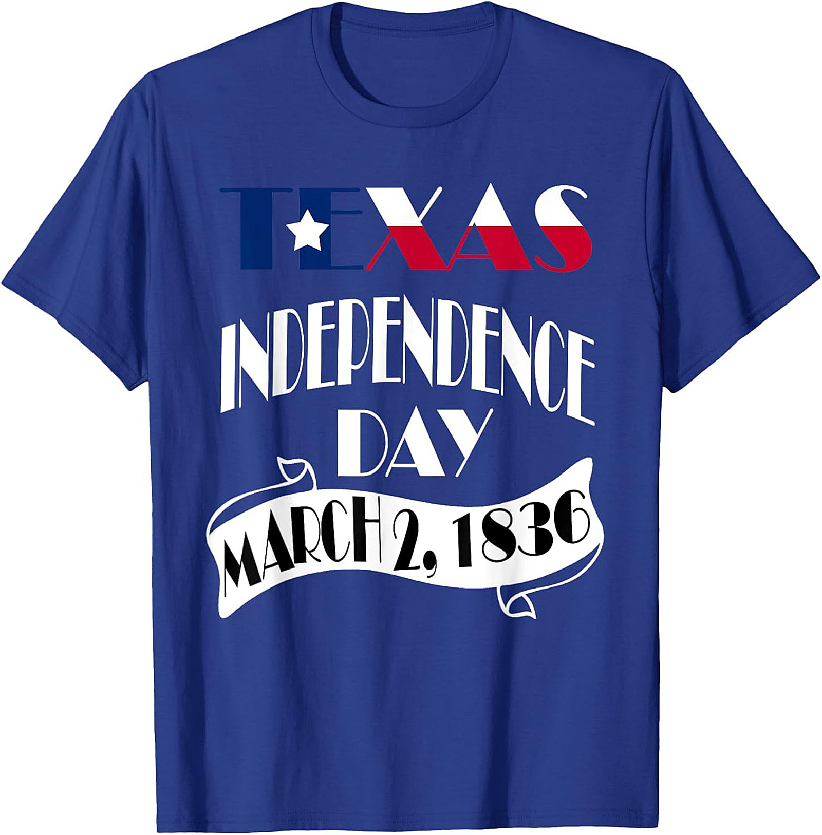 Texas Independence Day March 2, 1836 T-Shirt | Patriotic Tee