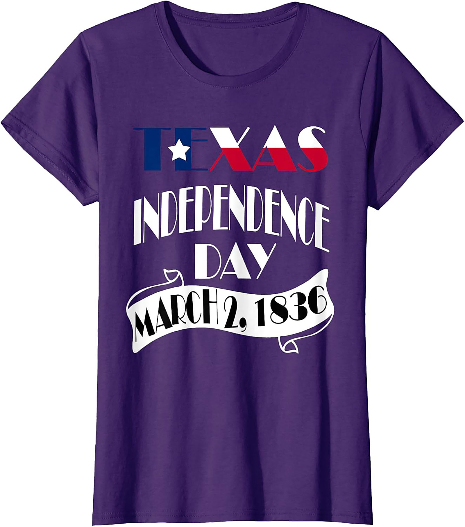 Texas Independence Day March 2, 1836 T-Shirt | Patriotic Tee