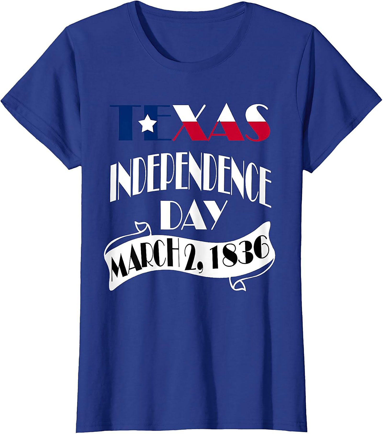 Texas Independence Day March 2, 1836 T-Shirt | Patriotic Tee