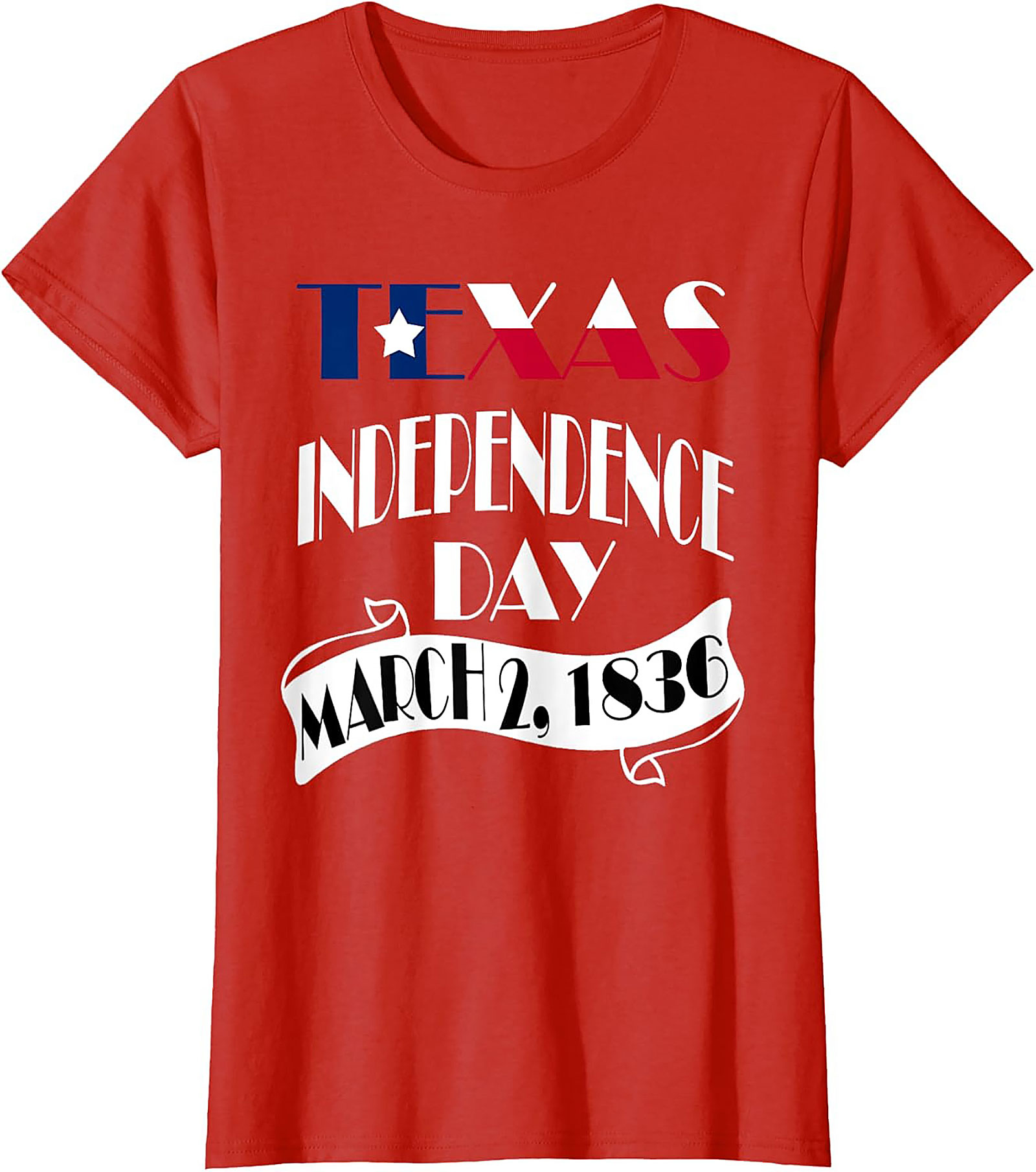 Texas Independence Day March 2, 1836 T-Shirt | Patriotic Tee