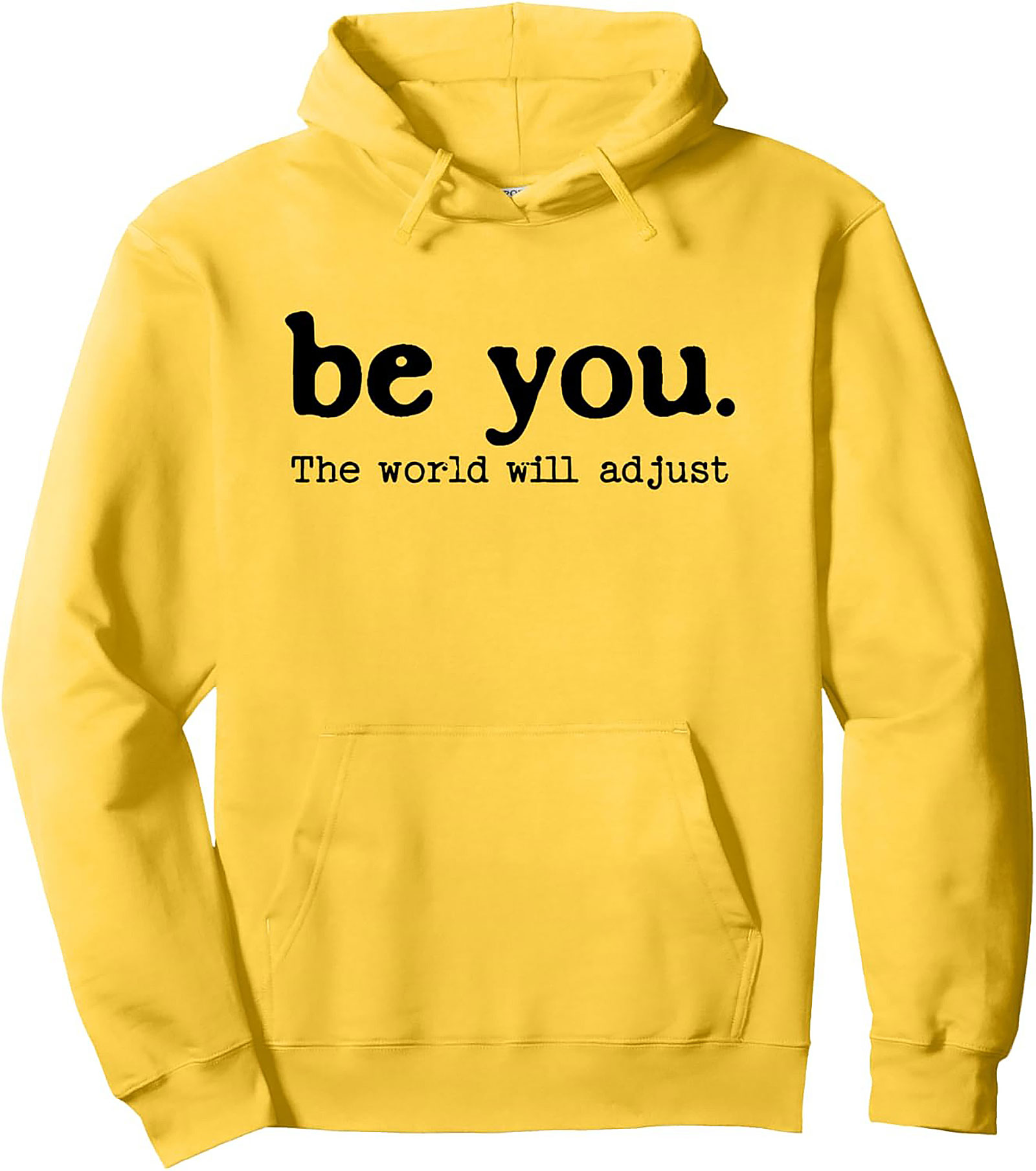  Be You Inspirational Hoodie Soft Unisex Pullover