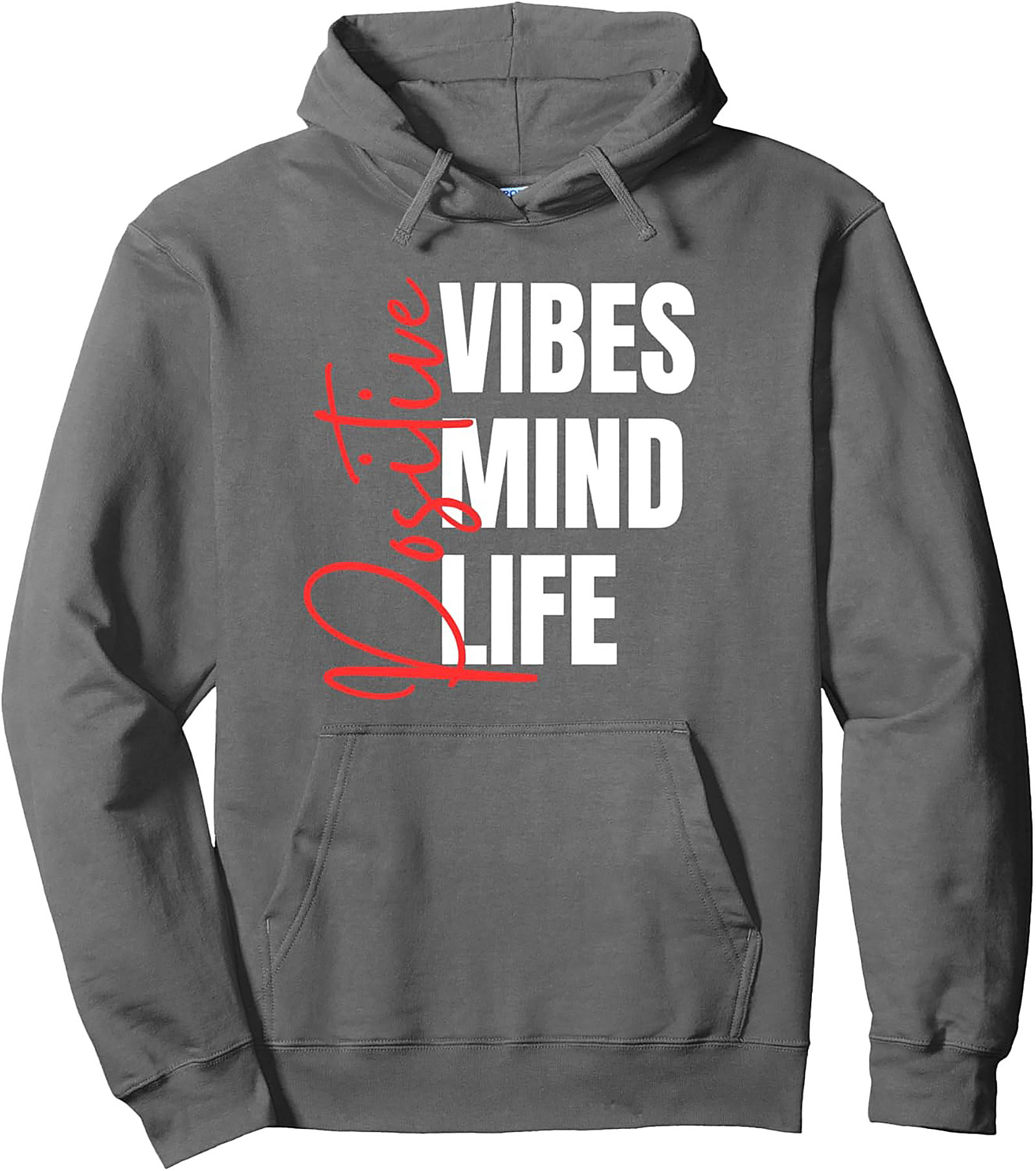 Positive Vibes Mind Life Hoodie Cozy Motivational Pullover