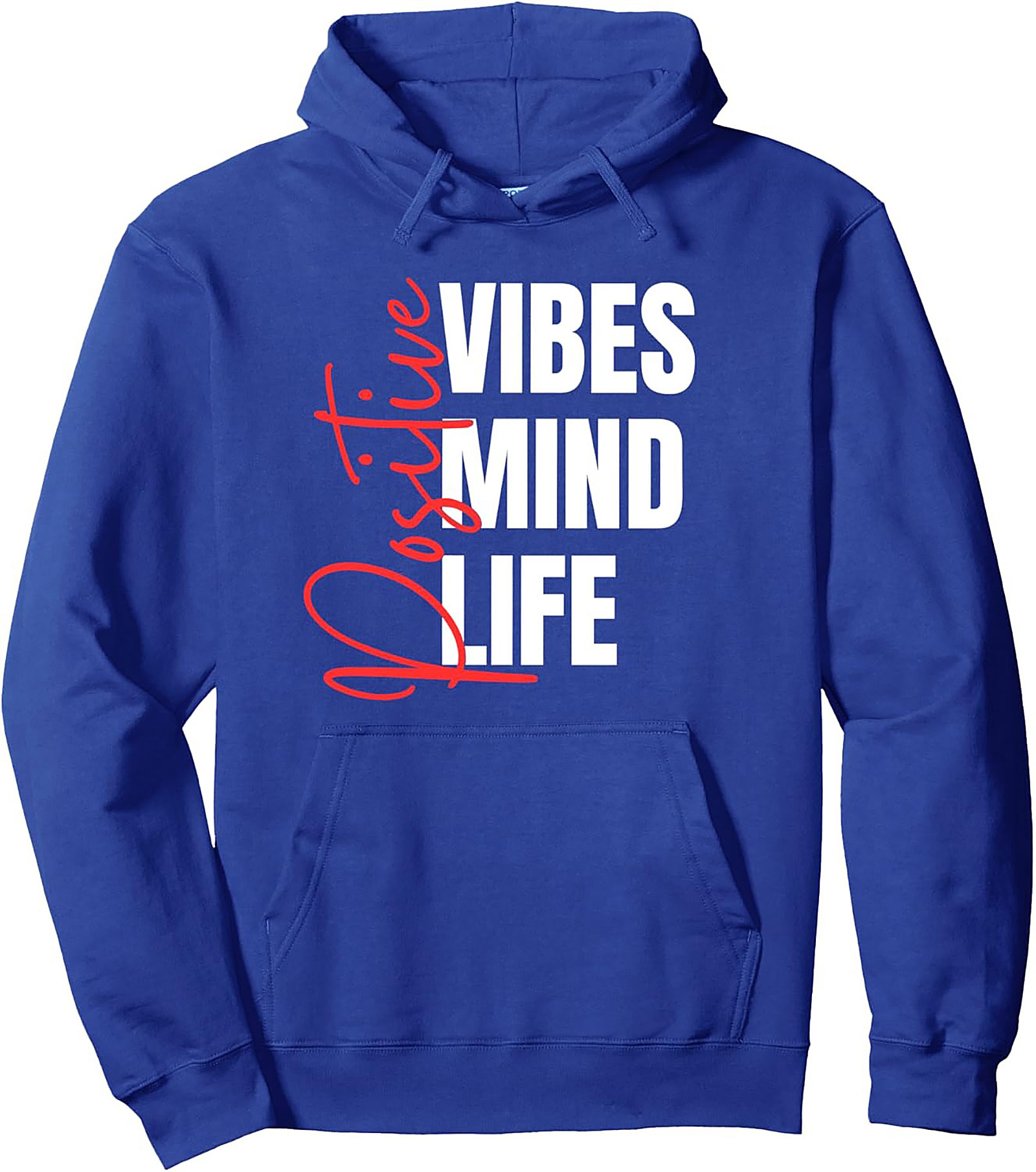 Positive Vibes Mind Life Hoodie Cozy Motivational Pullover