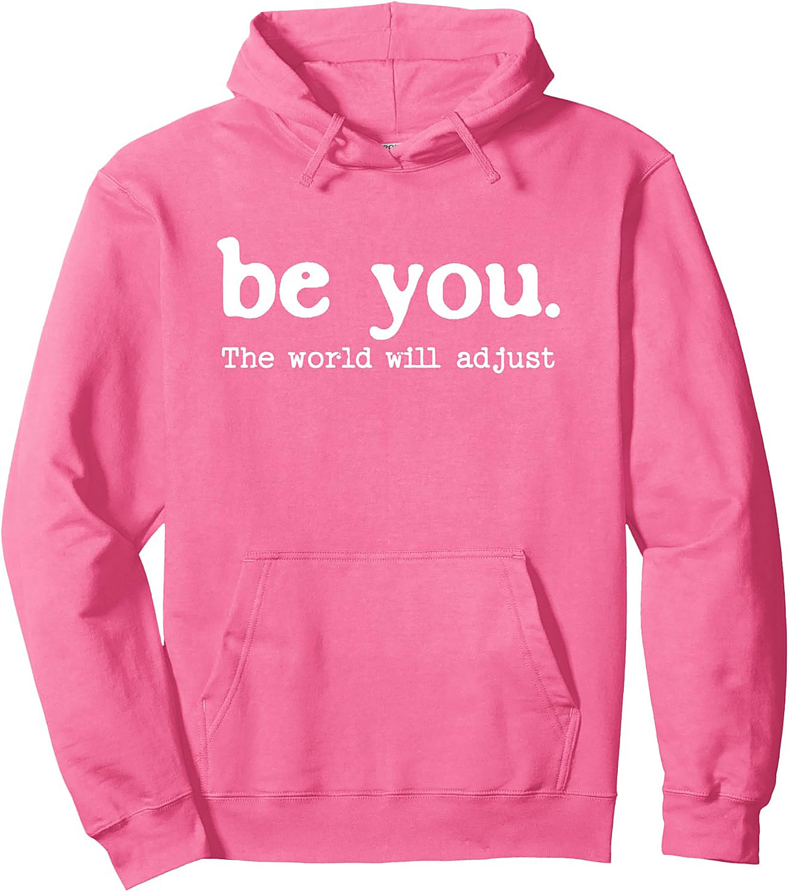 Be You Inspirational Quote Hoodie Cozy Unisex Pullover