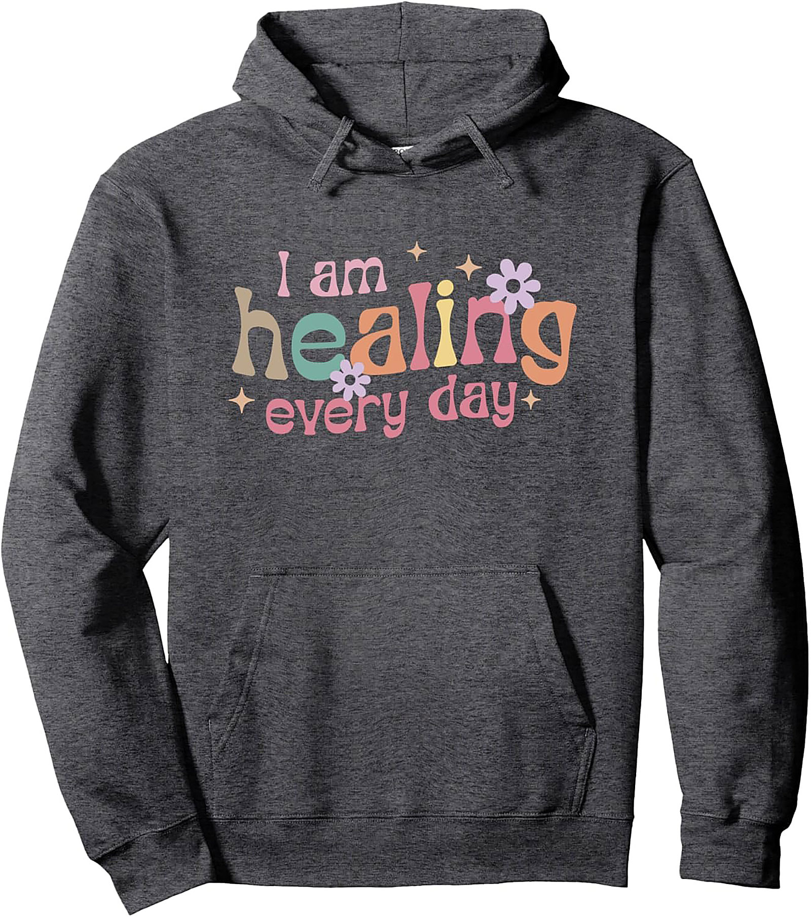  I Am Healing Every Day Hoodie Retro Mental Health Pullover