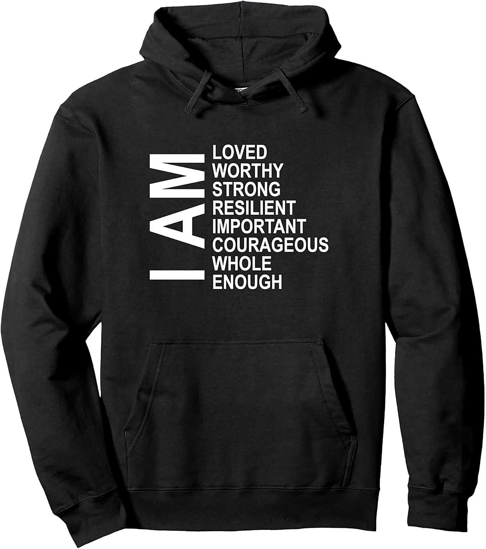 I Am Affirmation Graphic Hoodie Empowering Unisex Pullover
