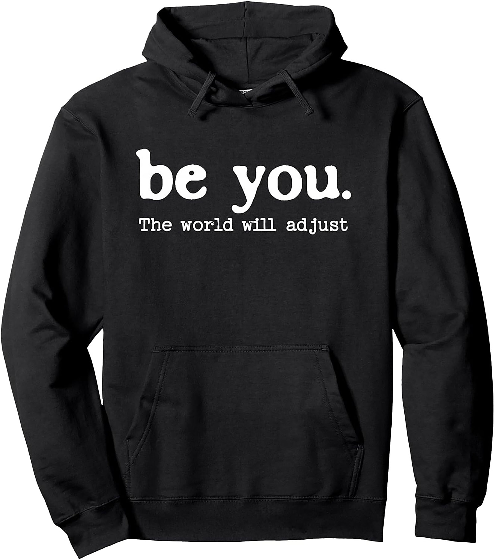 Be You Inspirational Graphic Hoodie Unisex Pullover Fleece