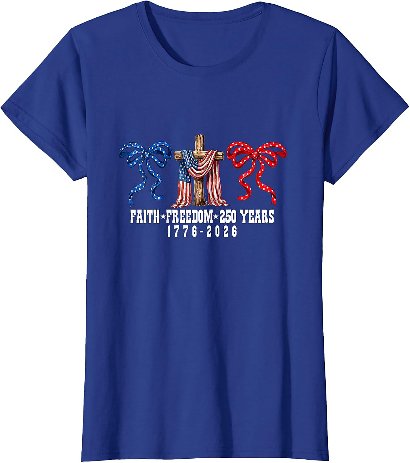 Faith Freedom 250 Years 1776-2026 Patriotic T-Shirt