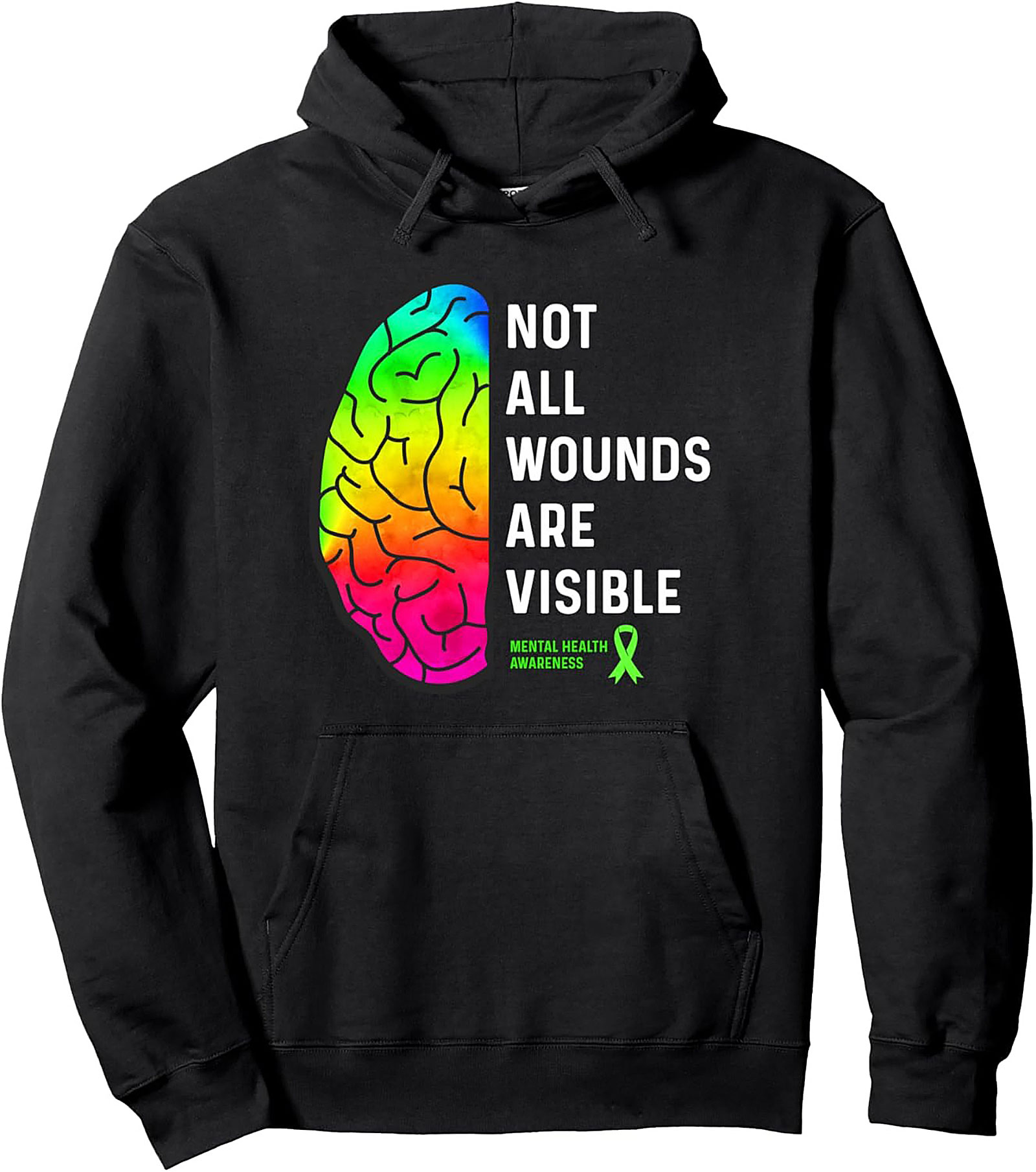 Not All Wounds Are Visible Mental Health Awareness Hoodie