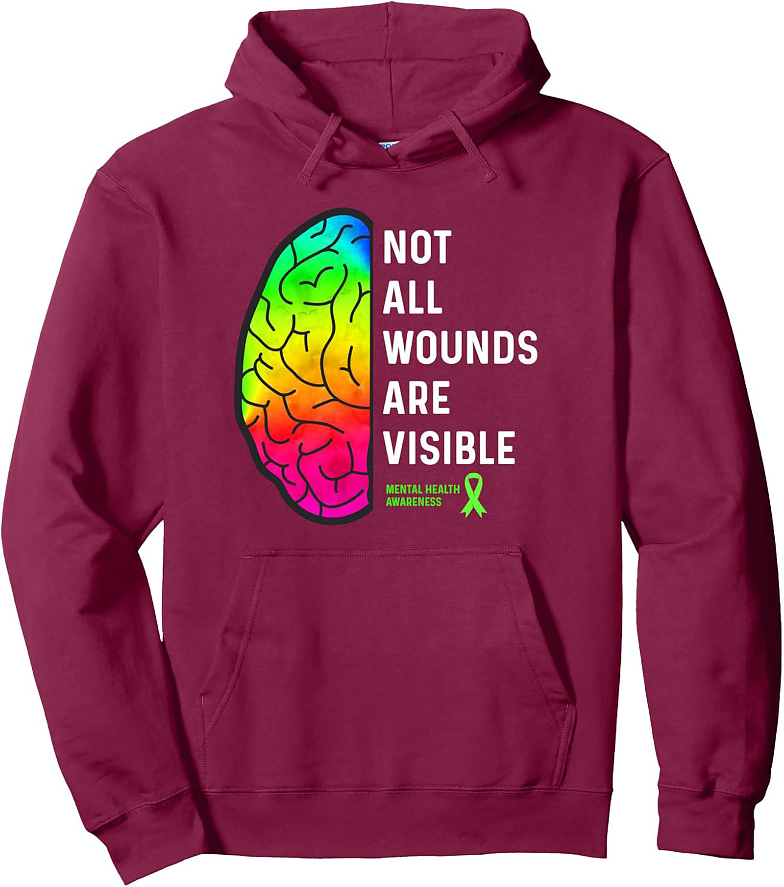 Not All Wounds Are Visible Mental Health Awareness Hoodie